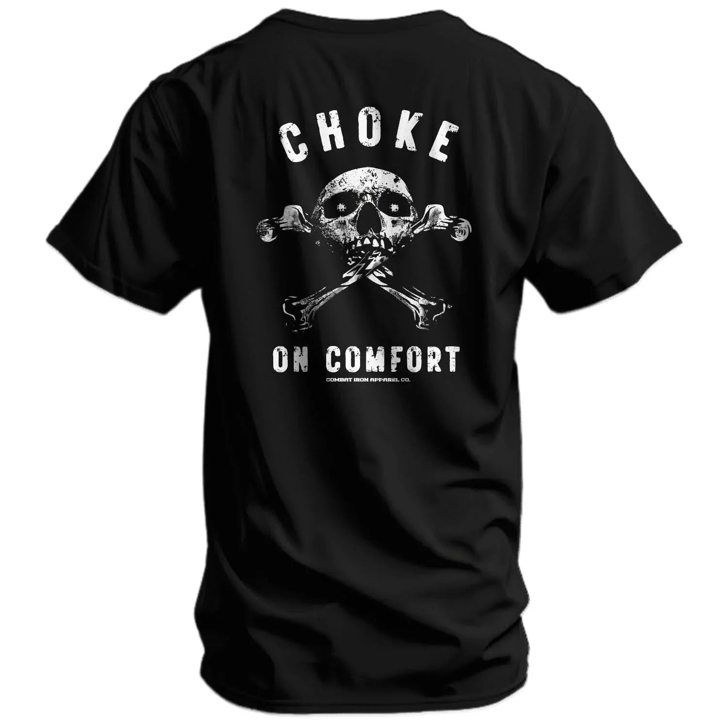 Choke On Comfort Men's T-Shirt - Combat Iron Apparel Co.