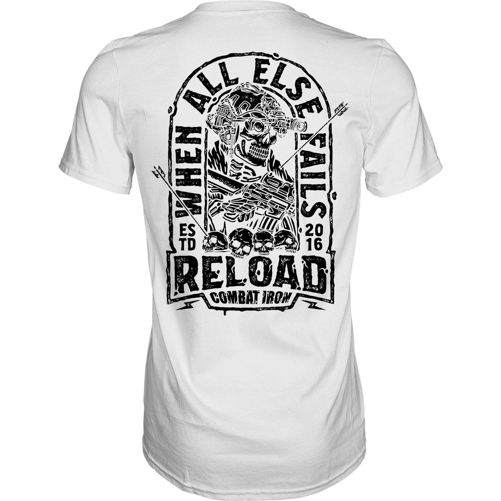 When All Else Fails, Reload Men's T-Shirt - Combat Iron Apparel Co.