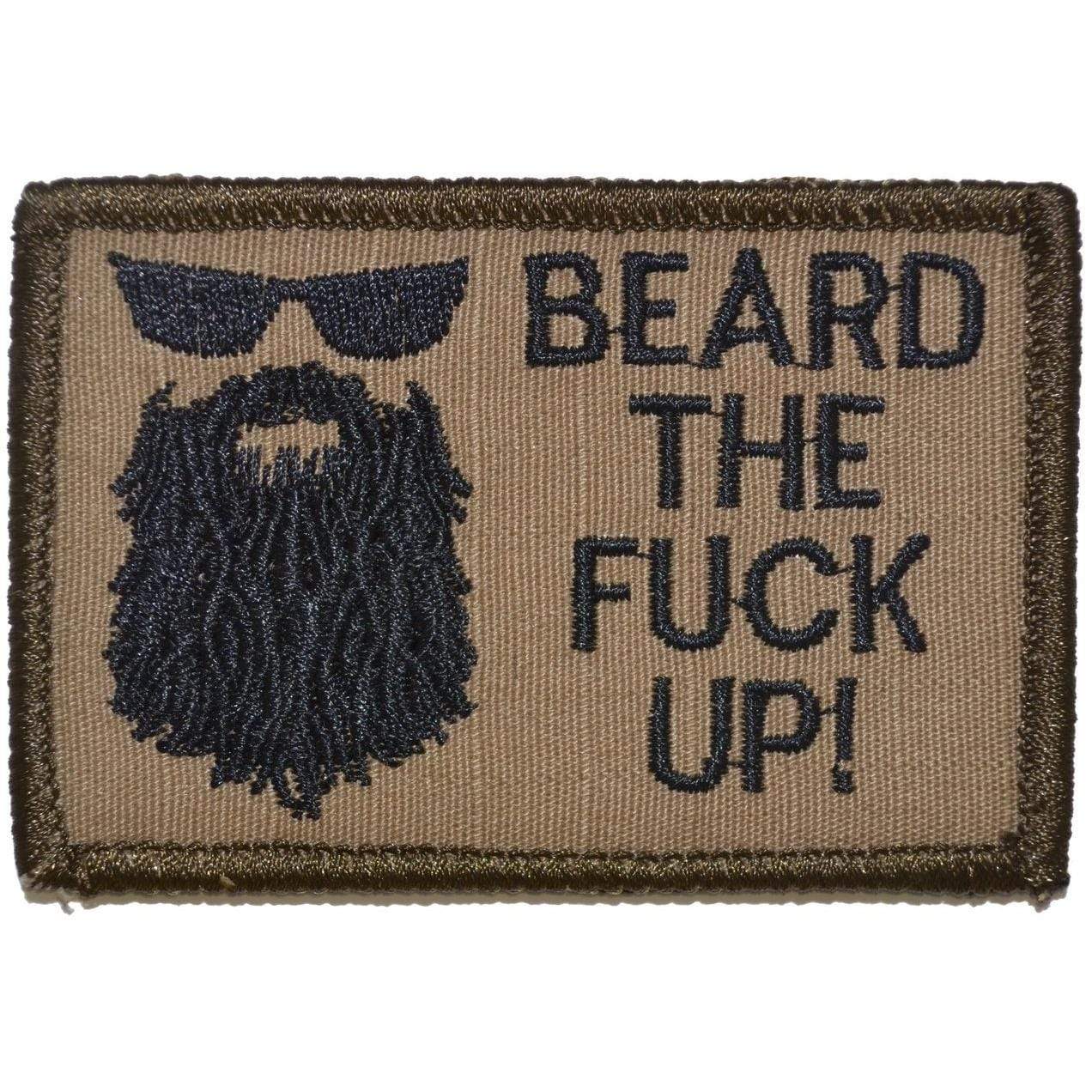 Tactical Gear Junkie Patches Coyote Brown w/ Black Beard the Fuck Up - 2x3 Patch