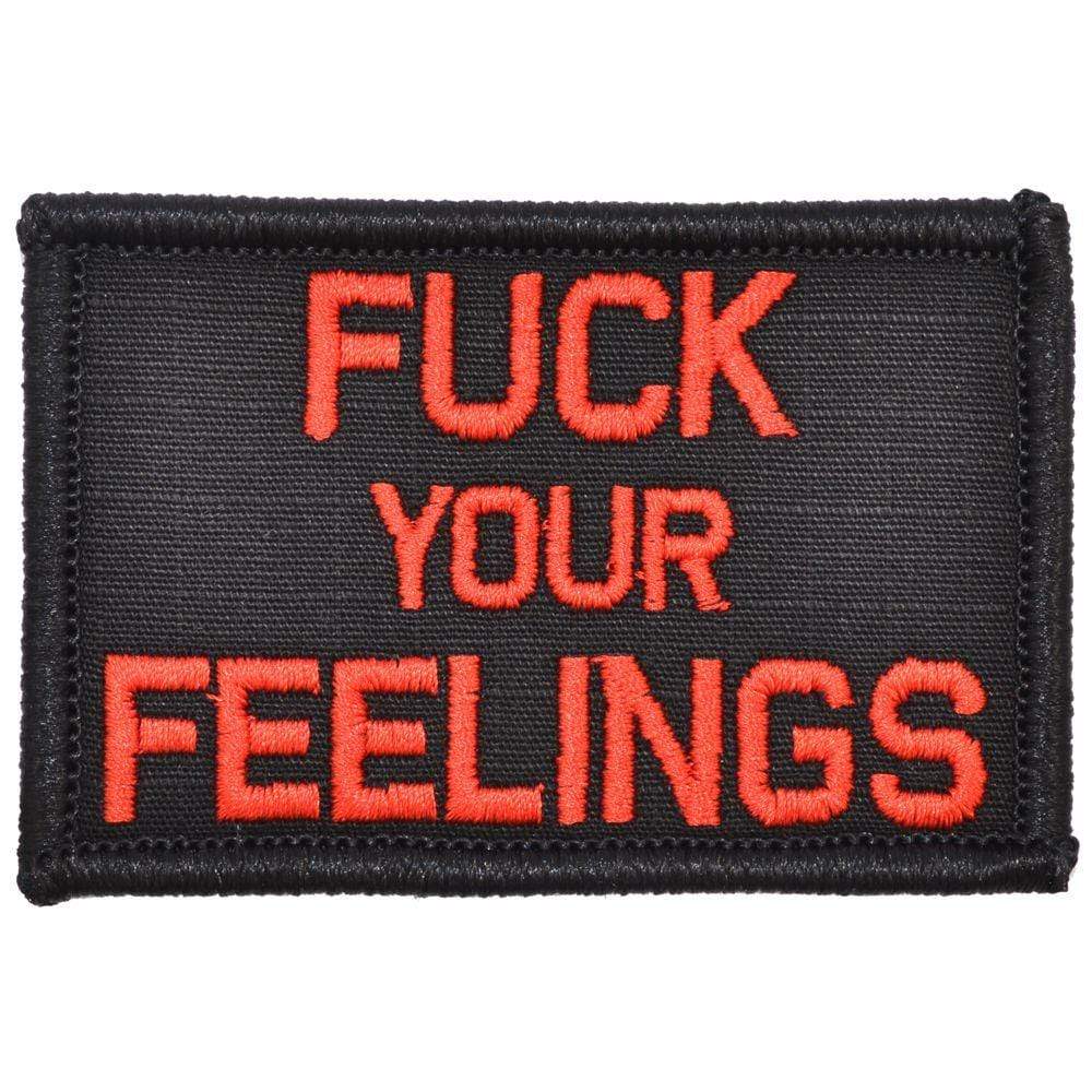 Tactical Gear Junkie Patches Black w/ Red Fuck Your Feelings - 2x3 Patch