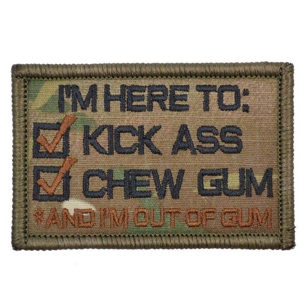 Tactical Gear Junkie Patches Multicam I'm Here to Kick Ass and Chew Gum - Version 2.0 Patch