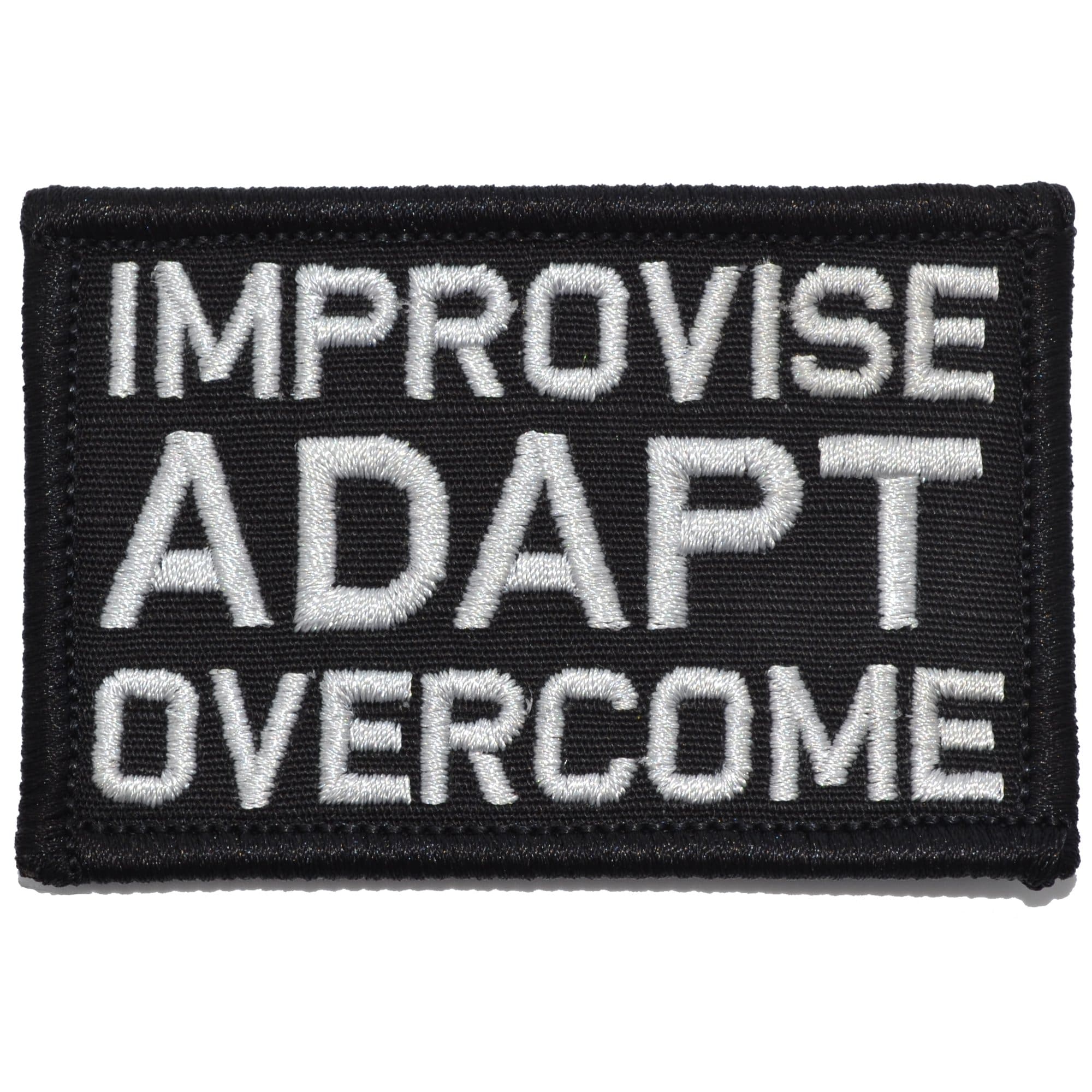 Tactical Gear Junkie Patches Black Improvise Adapt Overcome - 2x3 Patch