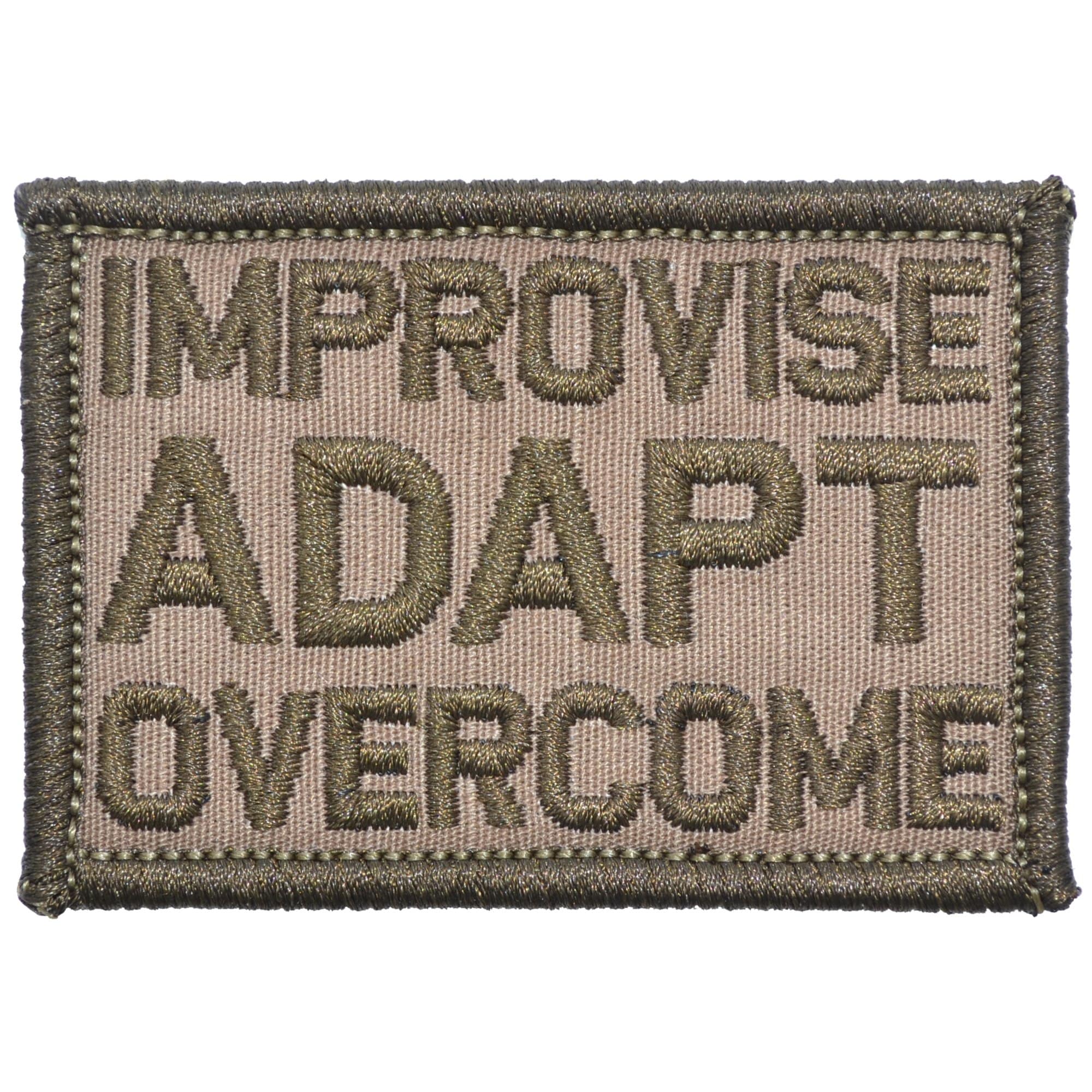 Tactical Gear Junkie Patches Coyote Brown Improvise Adapt Overcome - 2x3 Patch