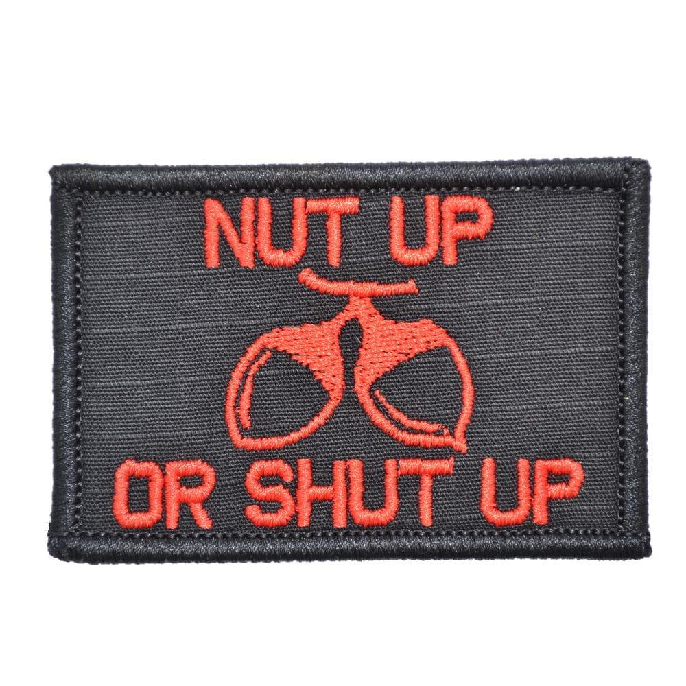Tactical Gear Junkie Patches Black w/ Red Nut Up or Shut Up - 2x3 Patch