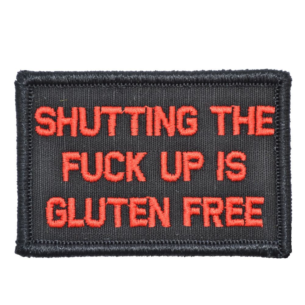 Tactical Gear Junkie Patches Black w/ Red Shutting The Fuck Up Is Gluten Free - 2x3 Patch