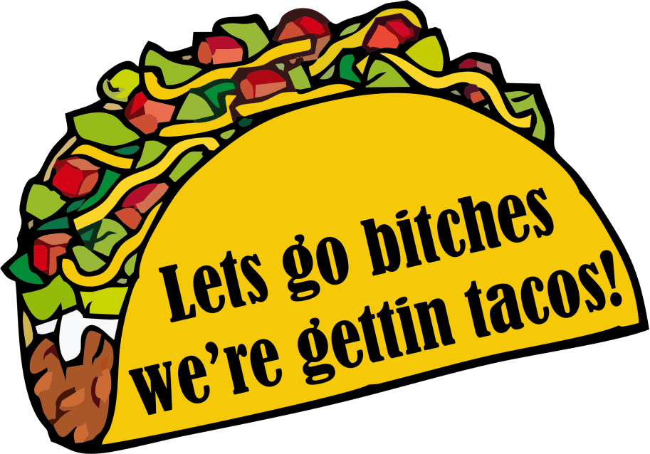 Tactical Gear Junkie Stickers Let's Go Bitches, We're Gettin' Tacos- 3 inch Sticker