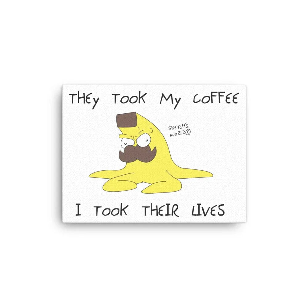 Tactical Gear Junkie 12″×16″ Sketch's World © Officially Licensed - They Took My Coffee Nanner Canvas Print