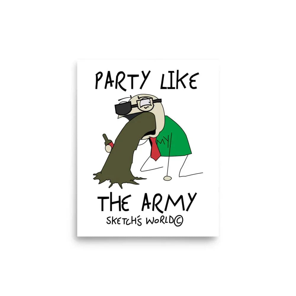 Tactical Gear Junkie 8″×10″ Sketch's World © Officially Licensed - Party Like the Army Poster