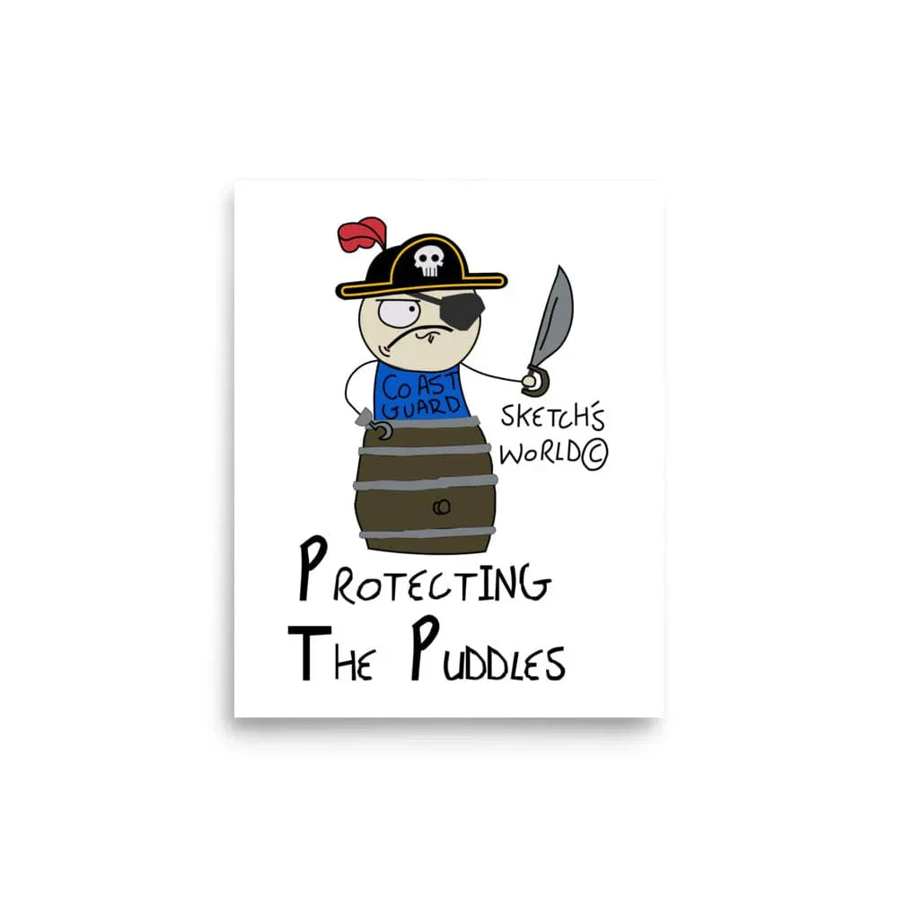 Tactical Gear Junkie 8″×10″ Sketch's World © Officially Licensed - Protecting the Puddles Coast Guard Poster