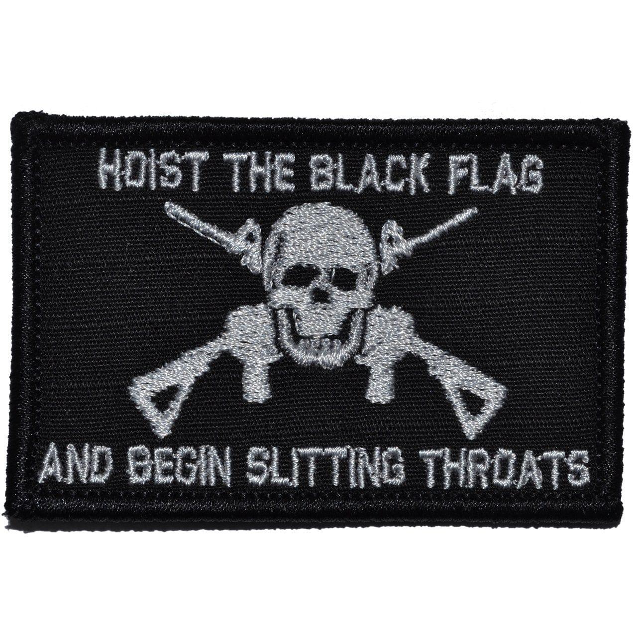 Tactical Gear Junkie Patches Black Hoist The Black Flag and Begin Slitting Throats Jolly Roger - 2x3 Patch