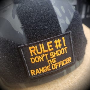 Tactical Gear Junkie Patches Rule #1 Don't Shoot The Range Officer - 2x3 Patch