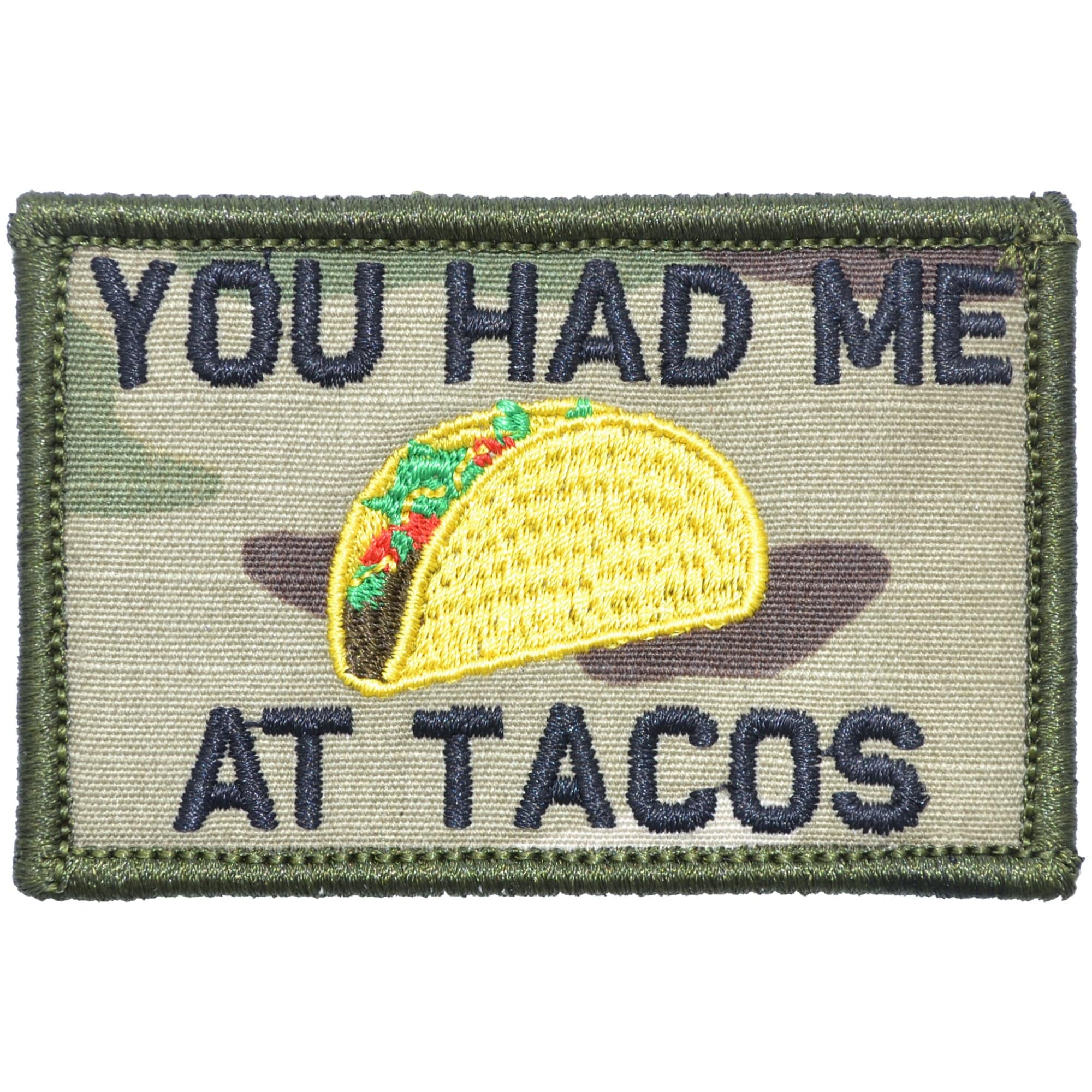 Tactical Gear Junkie Patches MultiCam You Had Me At Tacos - 2x3 Patch