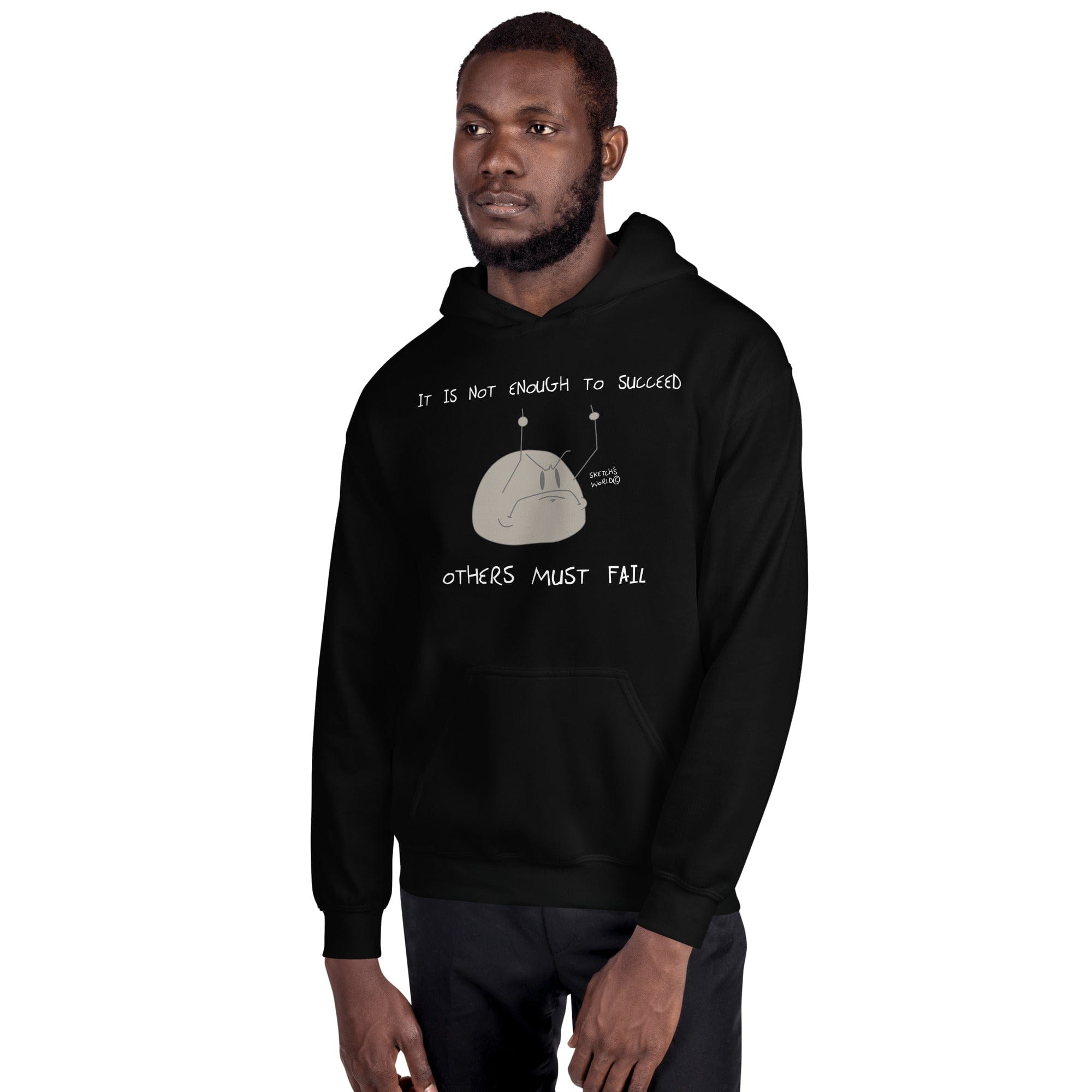 Tactical Gear Junkie Sketch's World © Officially Licensed - It Is Not Enough to Succeed Unisex Hoodie