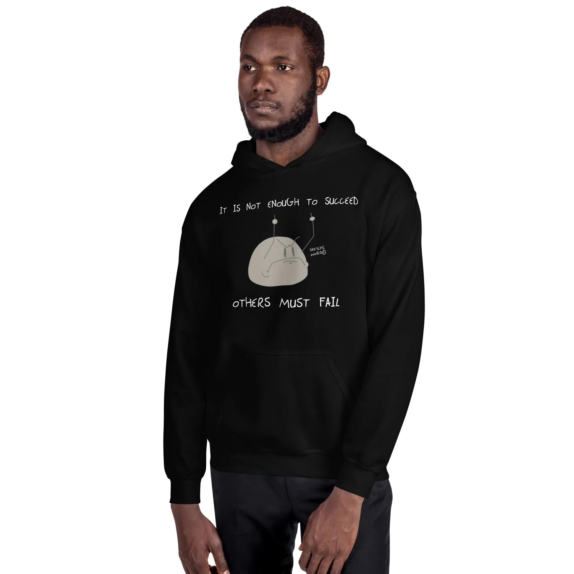 Tactical Gear Junkie Sketch's World © Officially Licensed - It Is Not Enough to Succeed Unisex Hoodie