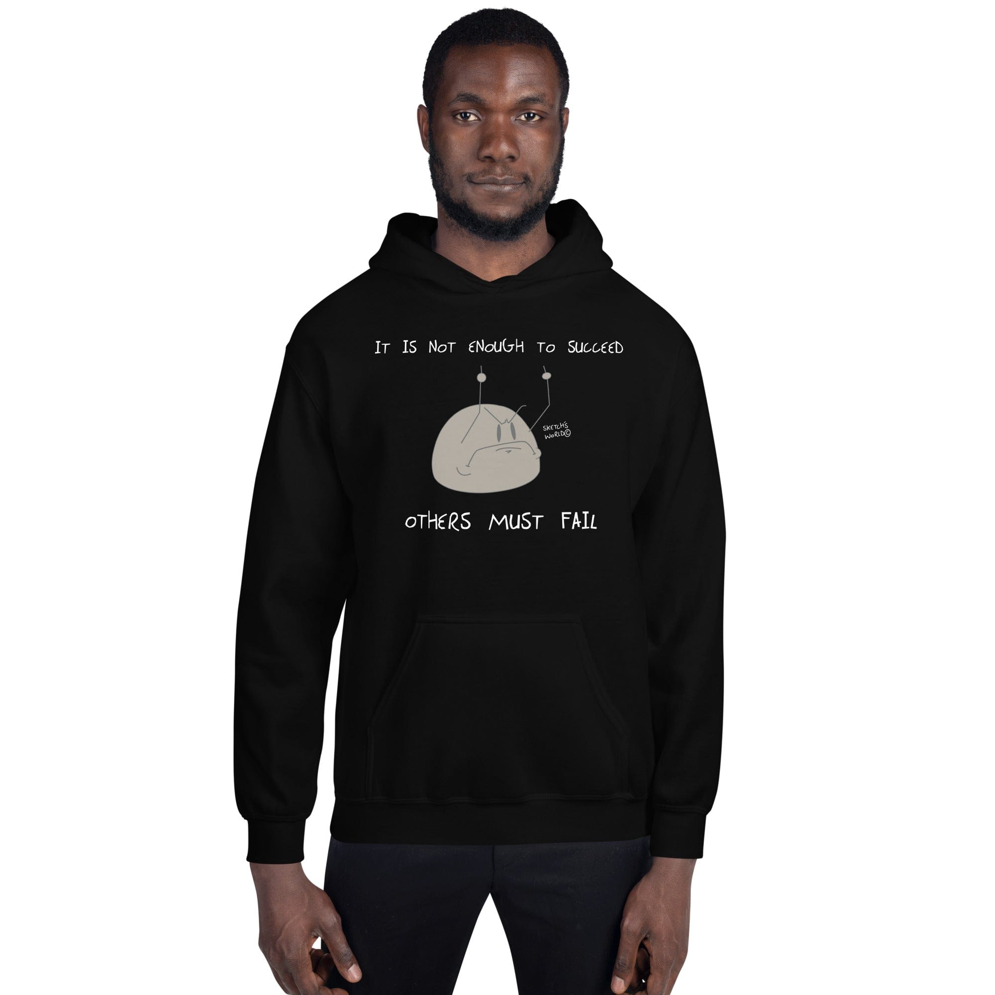 Tactical Gear Junkie Black / S Sketch's World © Officially Licensed - It Is Not Enough to Succeed Unisex Hoodie
