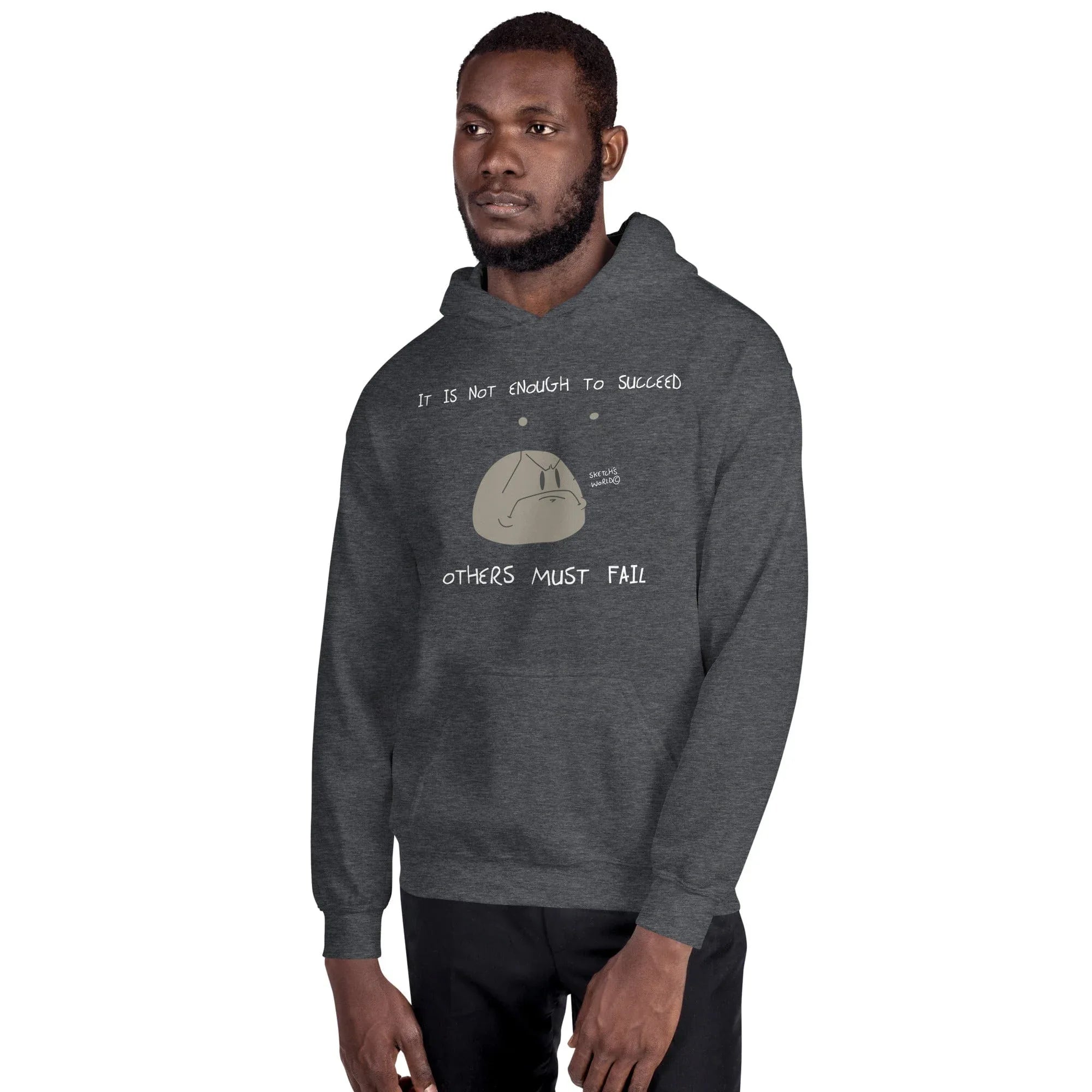 Tactical Gear Junkie Sketch's World © Officially Licensed - It Is Not Enough to Succeed Unisex Hoodie