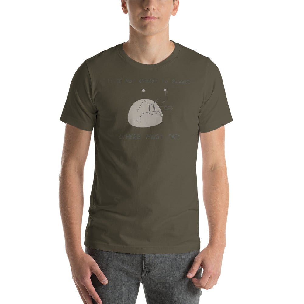 Tactical Gear Junkie Army / S Sketch's World © Officially Licensed - It Is Not Enough to Succeed Unisex T-Shirt