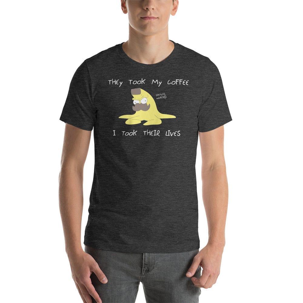 Tactical Gear Junkie Dark Grey Heather / XS Sketch's World © Officially Licensed - They Took My Coffee Nanner Unisex T-Shirt