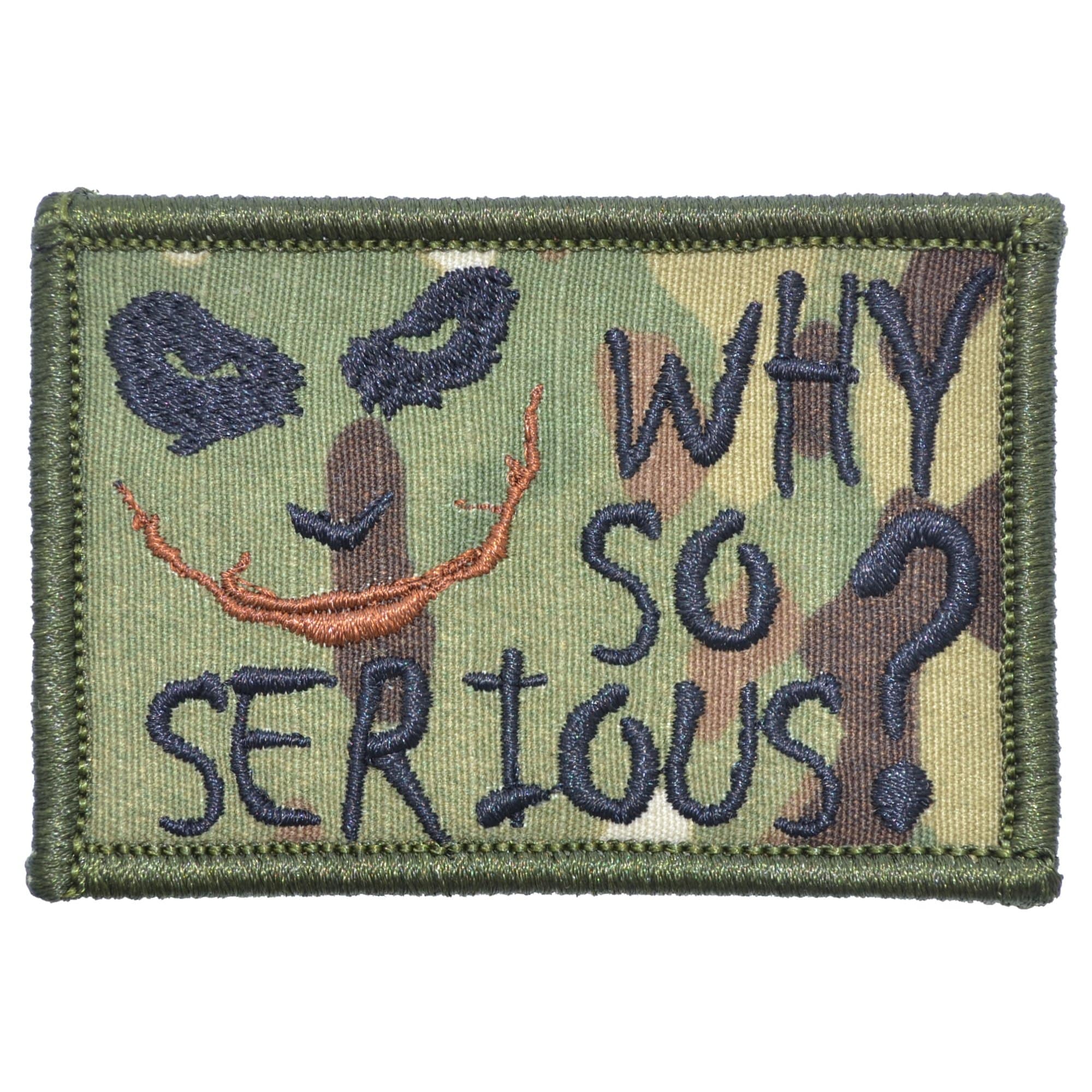 Tactical Gear Junkie Patches MultiCam Why So Serious? Joker Quote - 2x3 Patch
