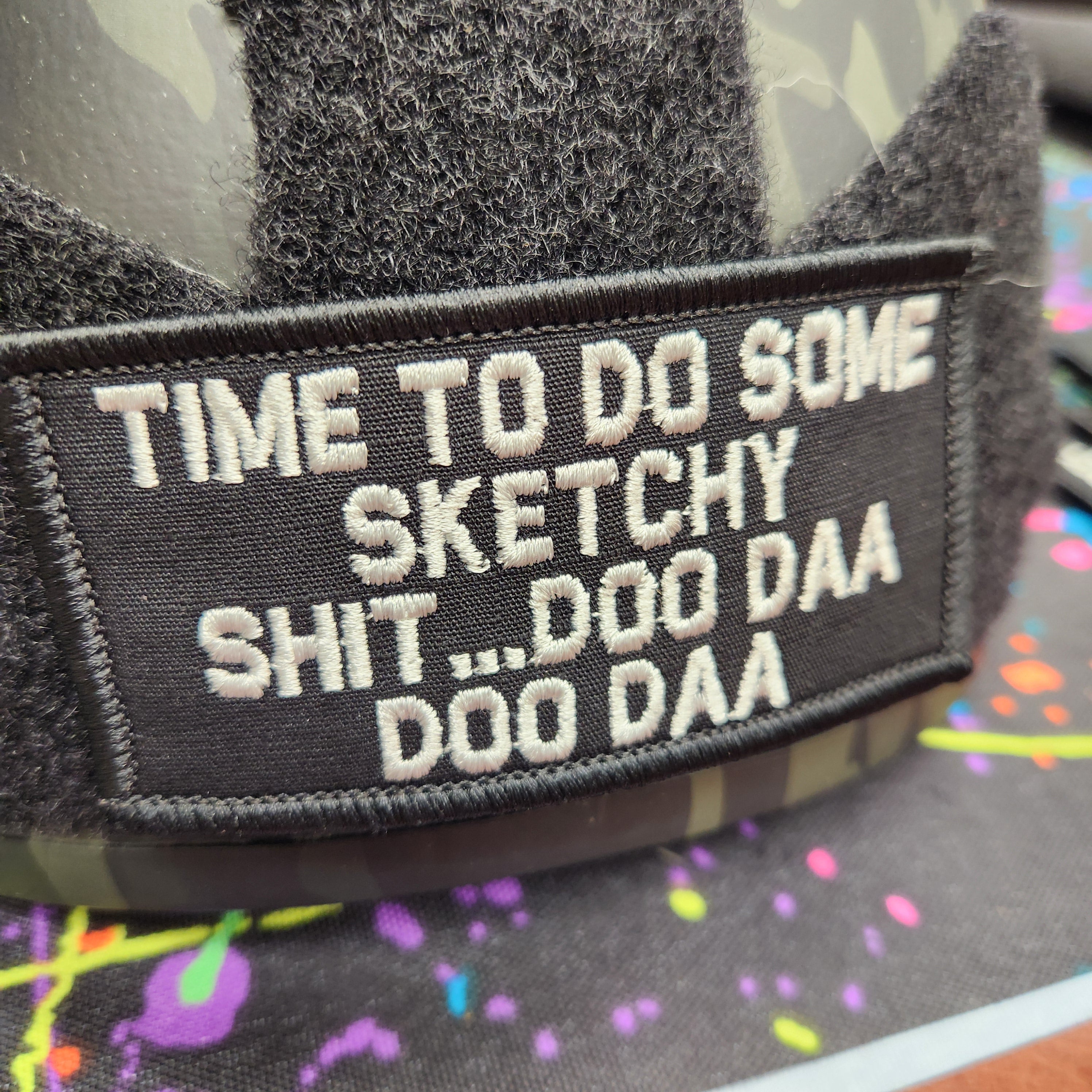 As Seen on Socials - Time To Do Some Sketchy Shit ... Doo Daa Doo Daa - 2x4 Patch - Multiple Variants