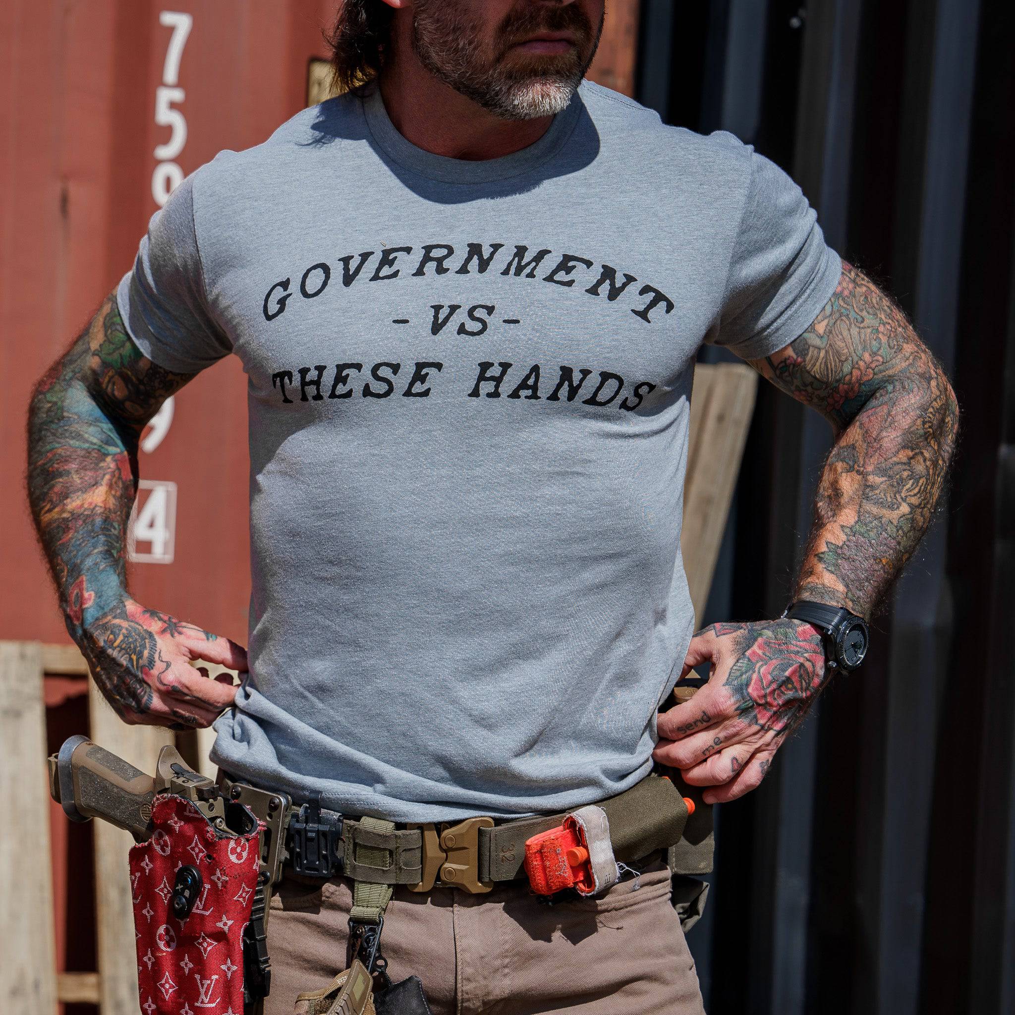 Government -vs- These Hands Men's T-Shirt - Combat Iron Apparel Co.