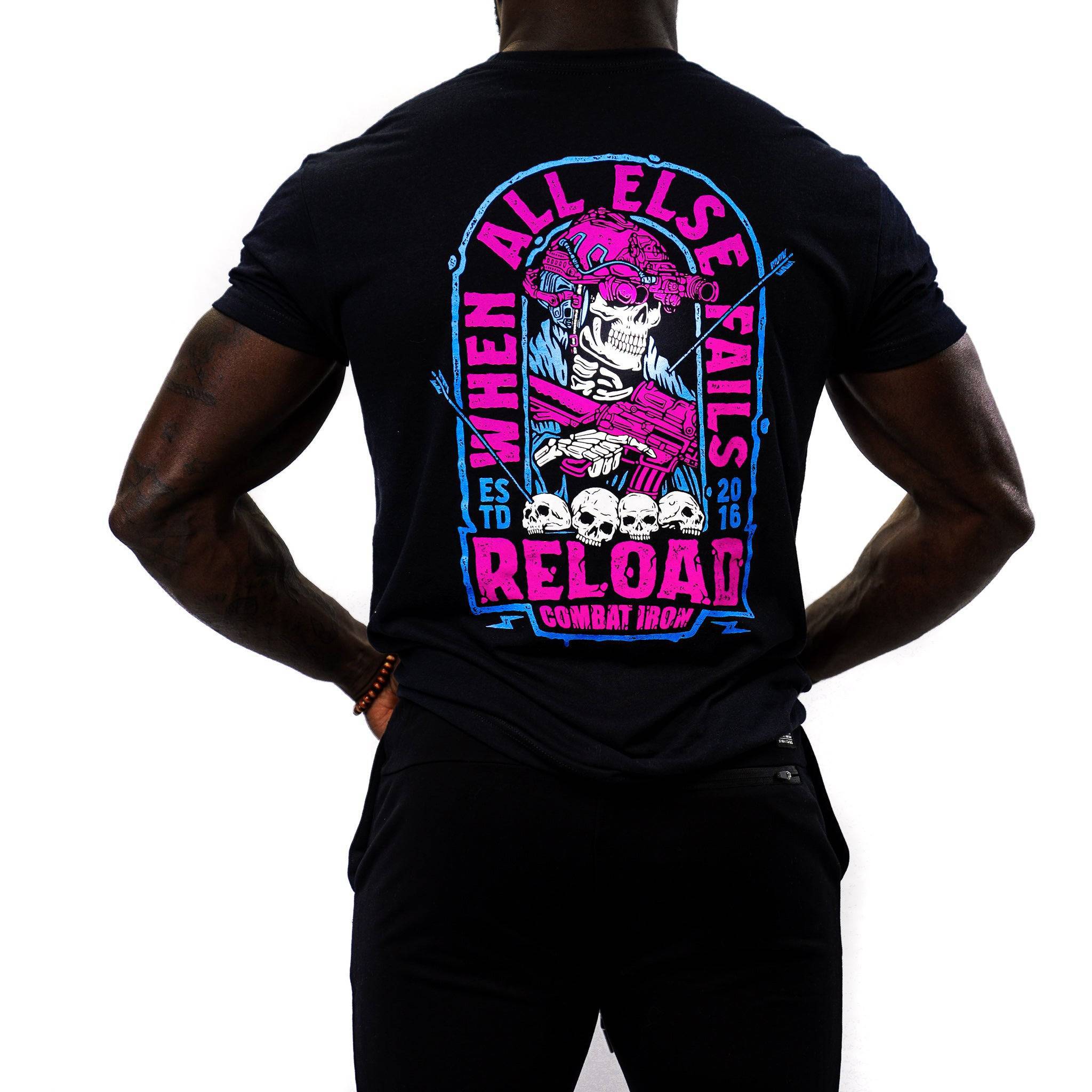 When All Else Fails, Reload Men's T-Shirt - Combat Iron Apparel Co.