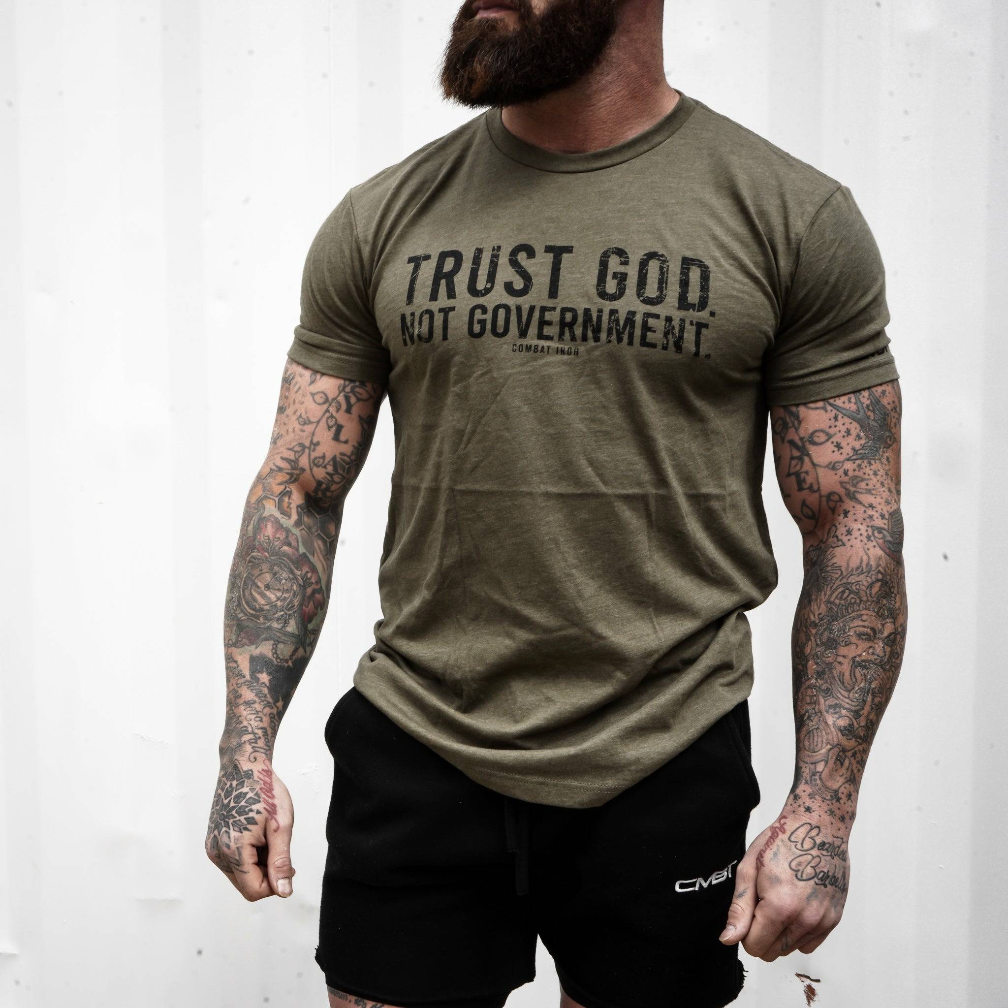 Trust God. Not Government. Men's T-Shirt - Combat Iron Apparel Co.