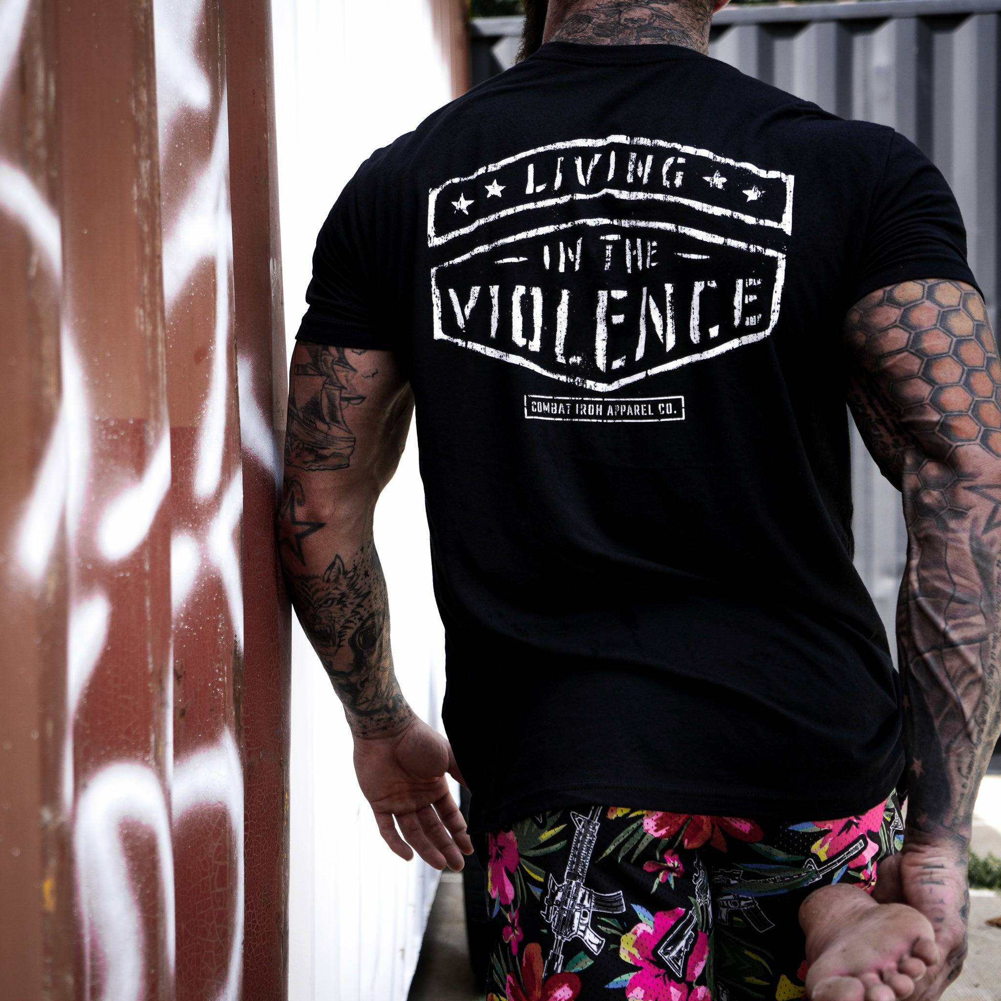 LIVING IN THE VIOLENCE MEN’S T-SHIRT - Combat Iron Apparel Co.