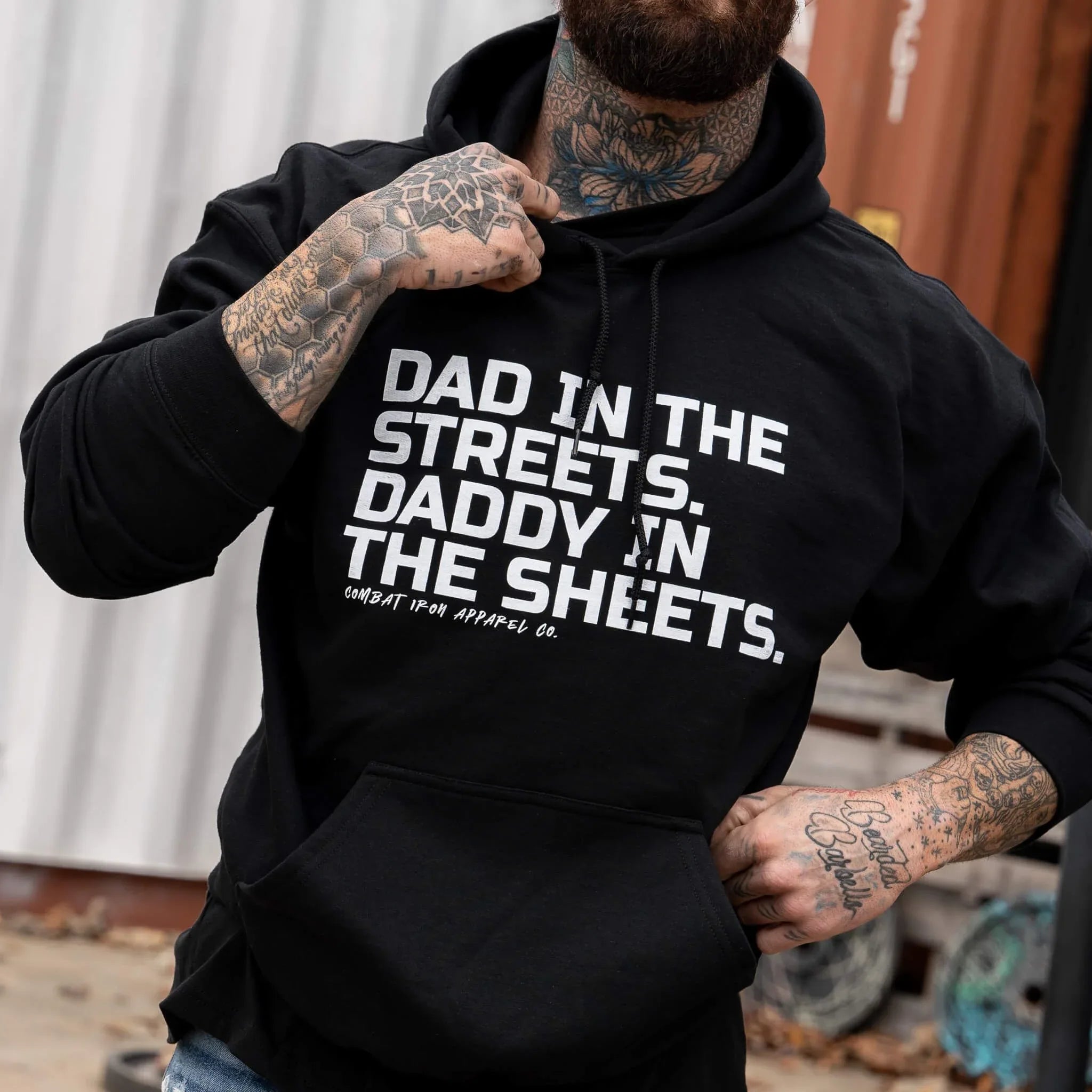 Dad In The Streets. Daddy In The Sheets. Men's Hoodie - Combat Iron Apparel Co.