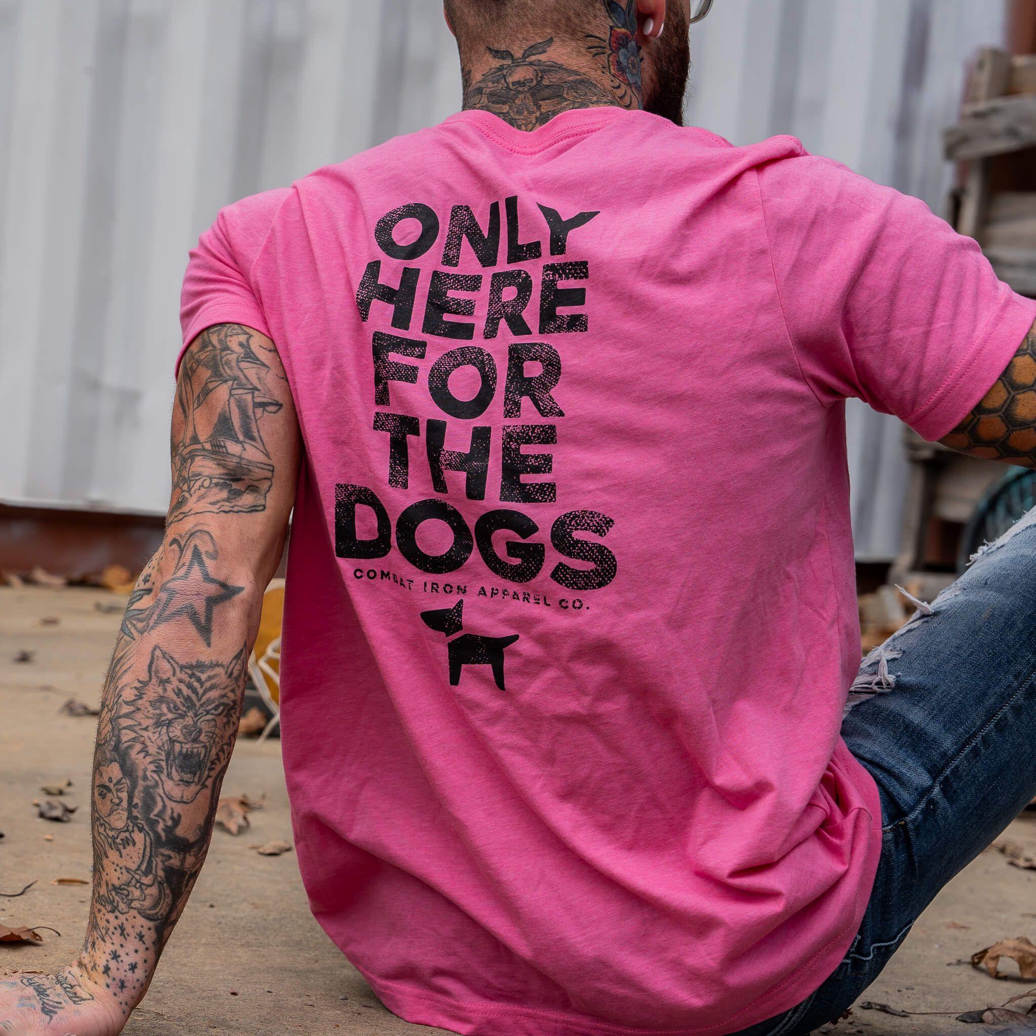 Only Here For The Dogs Men's T-Shirt - Combat Iron Apparel Co.
