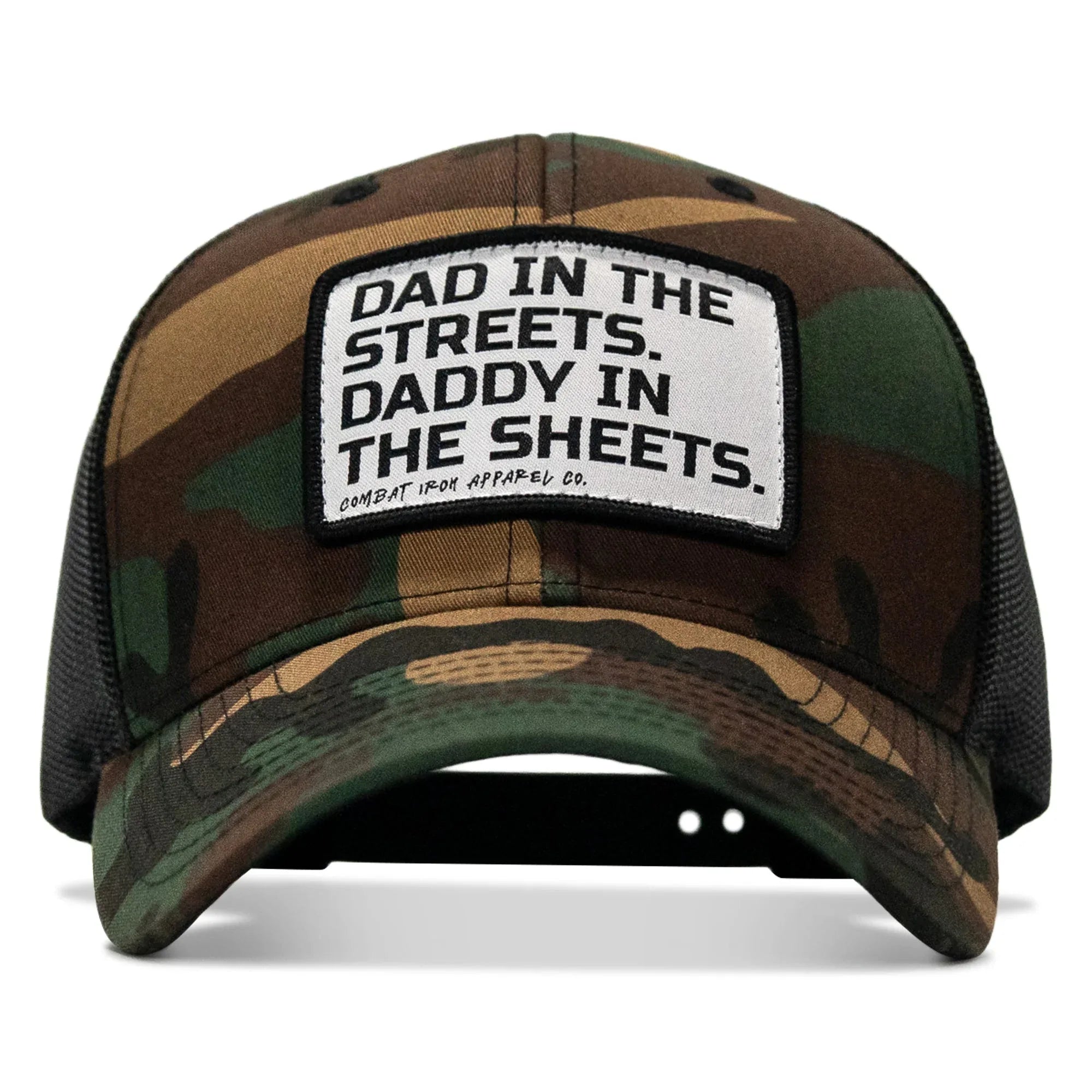 Dad In The Streets. Daddy In The Sheets. White Patch Snapback Hat - Combat Iron Apparel Co.
