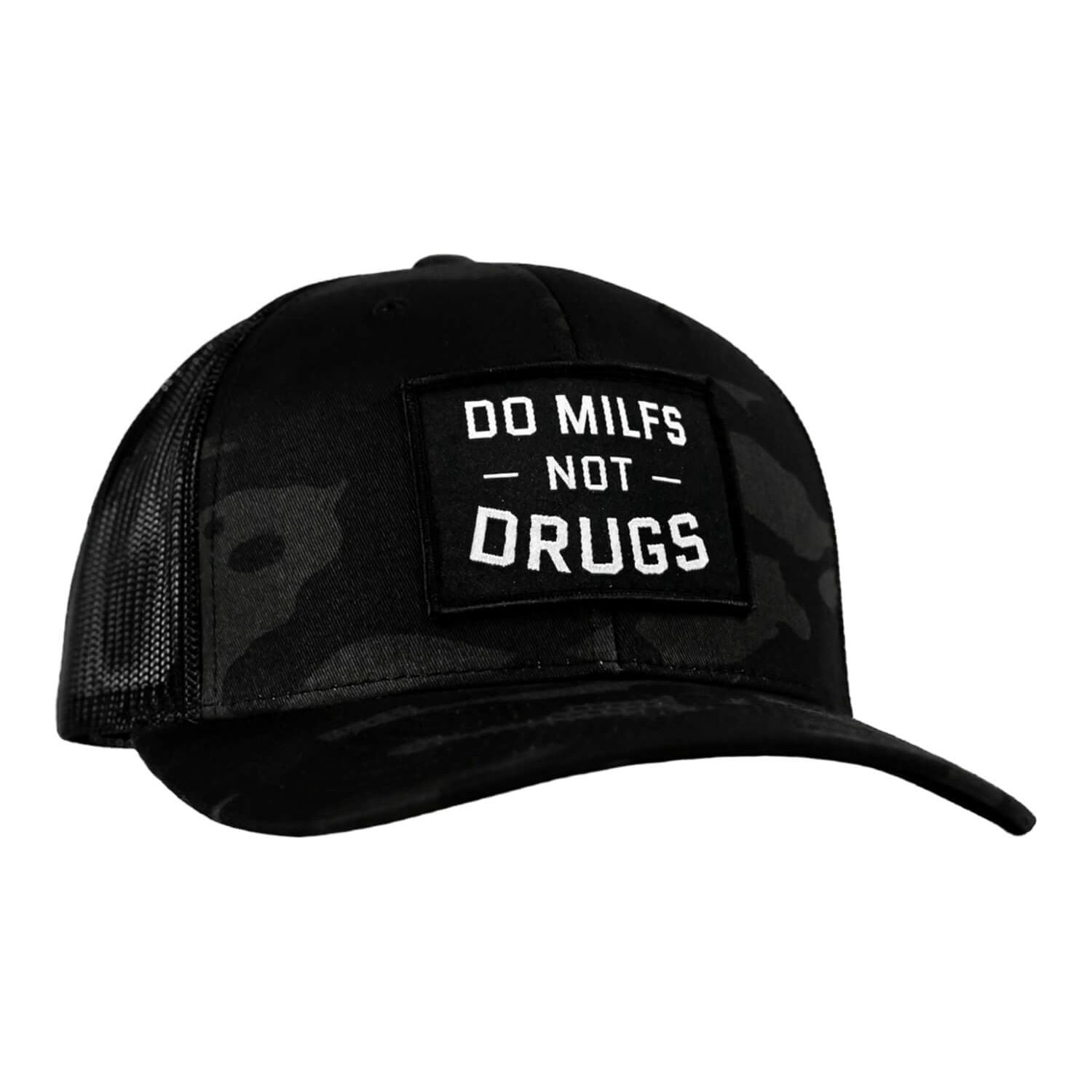 Do Milfs. Not Drugs. Patch Snapback HAT - Combat Iron Apparel Co.