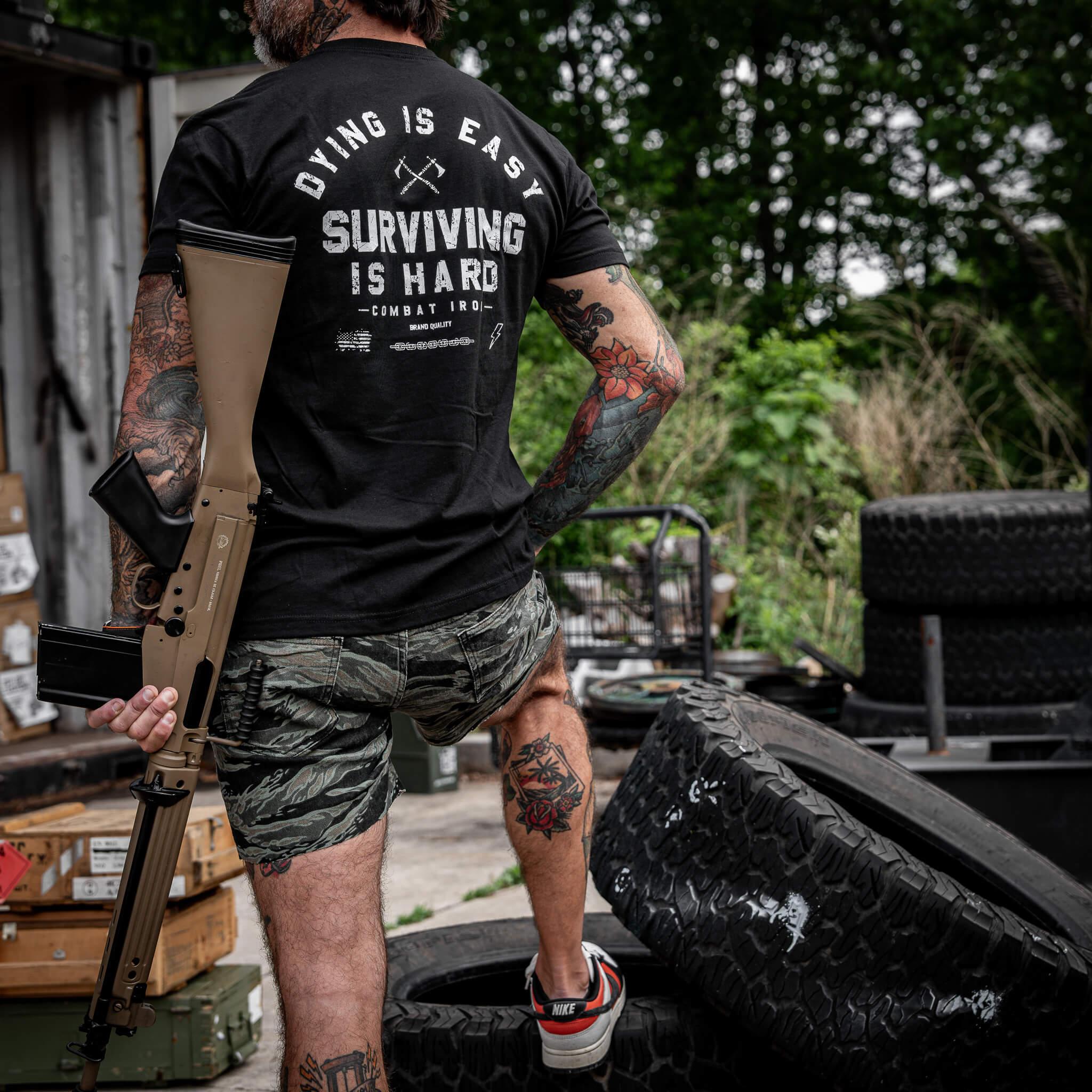 Dying is Easy. Surviving Is Hard Men's T-Shirt - Combat Iron Apparel Co.