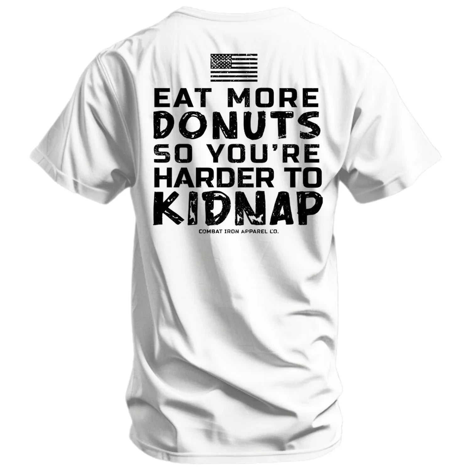 Eat More Donuts So You're Harder To Kidnap Men's T-Shirt - Combat Iron Apparel Co.