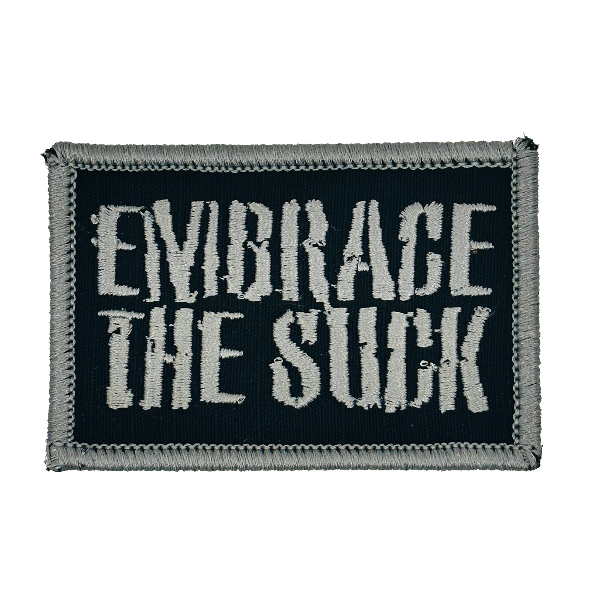Embrace The Suck - 2x3 Patch