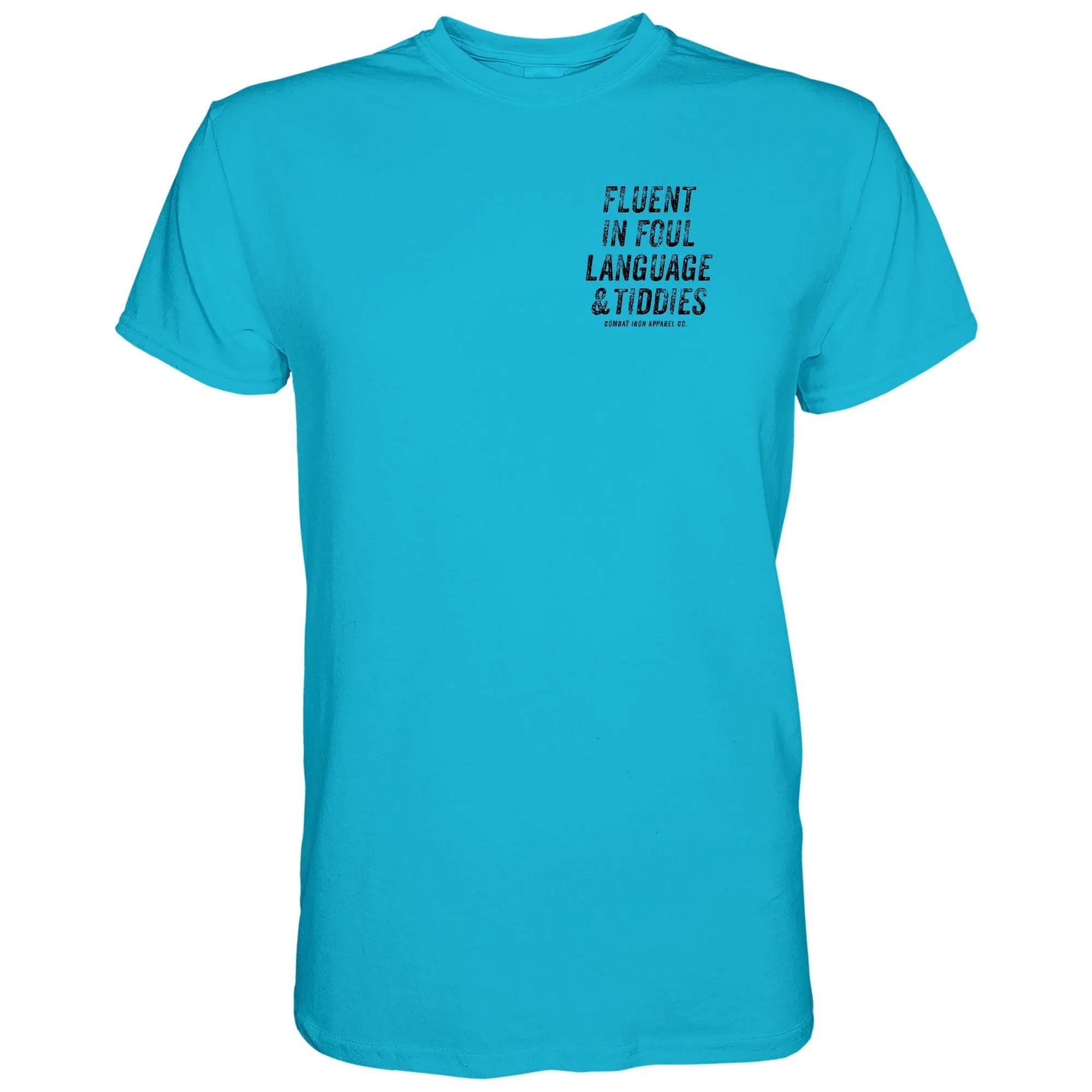 Fluent In Foul Language and Tiddies Men's T-Shirt - Combat Iron Apparel Co.