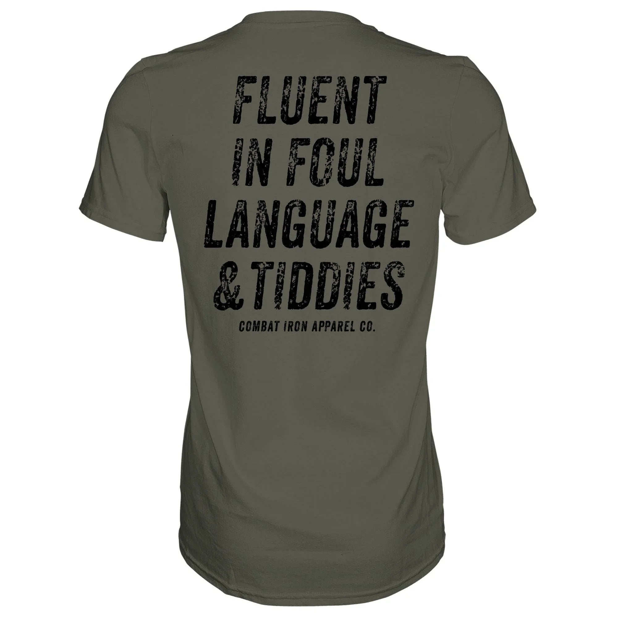 Fluent In Foul Language and Tiddies Men's T-Shirt - Combat Iron Apparel Co.