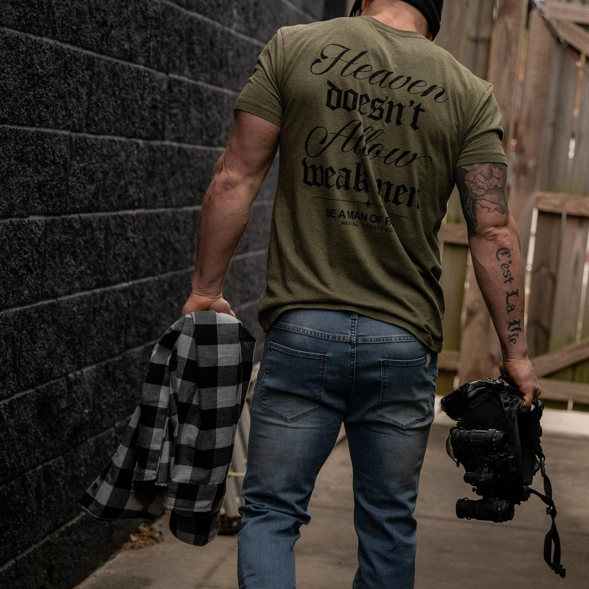 Heaven Doesn't Allow Weak Men Men's T-Shirt - Combat Iron Apparel Co.
