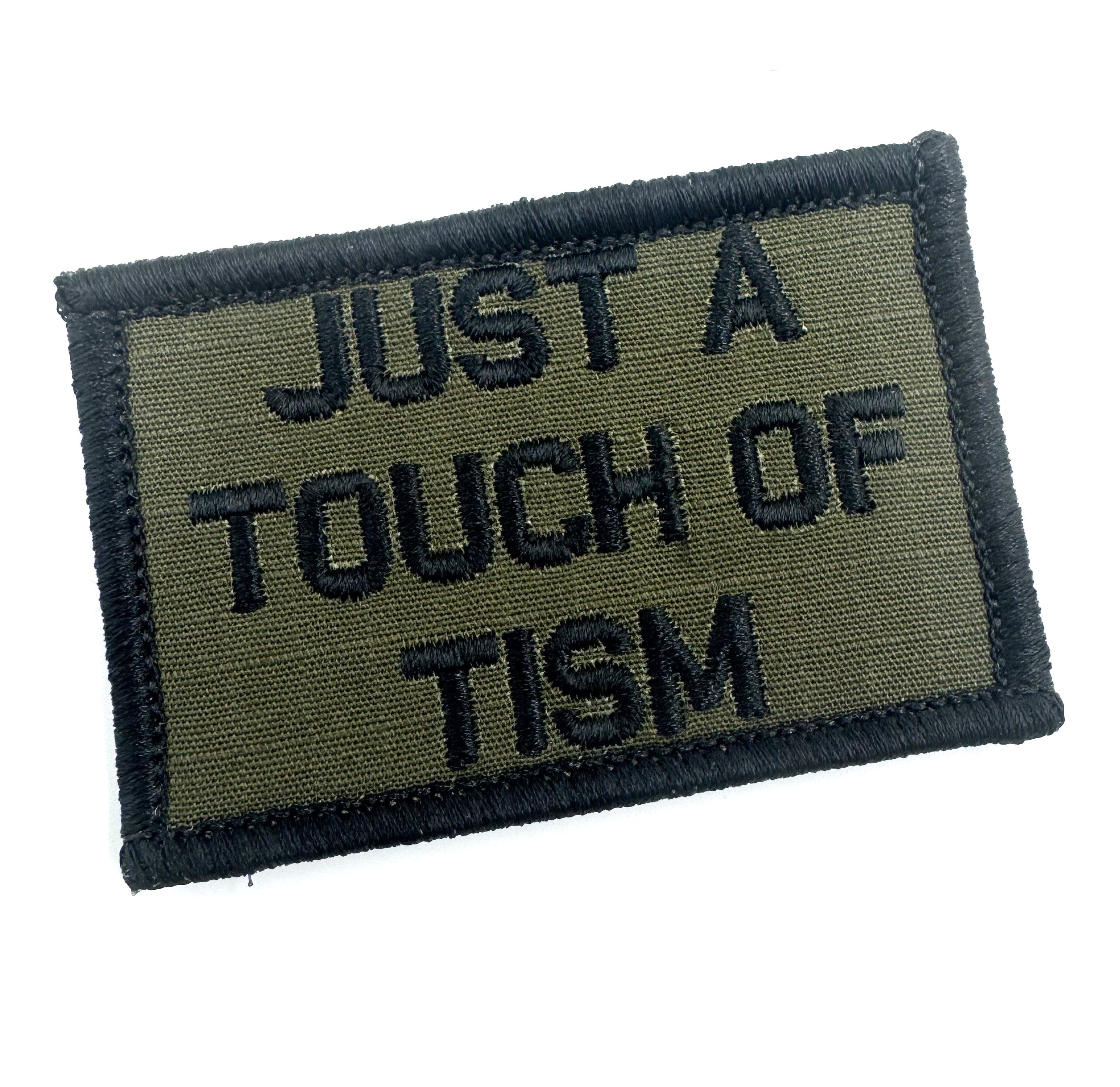 As Seen on Socials - Just A Touch of Tism - 2x3 Patch - Multiple Variants