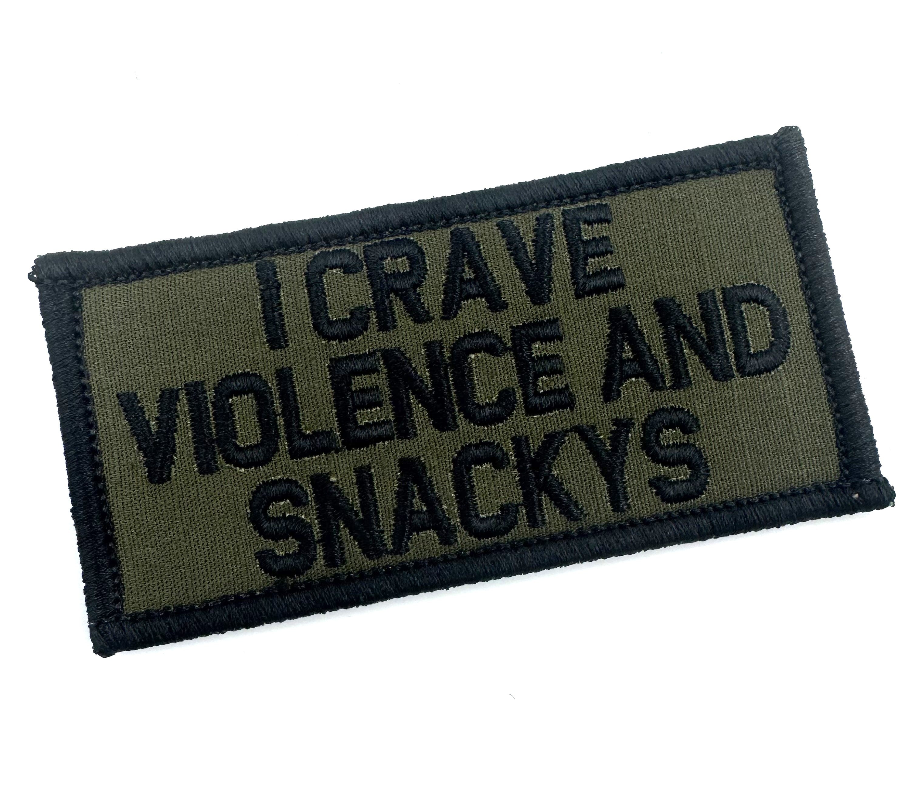 As Seen on Socials - I Crave Violence and Snackys - 2x4 Patch - Multiple Variants