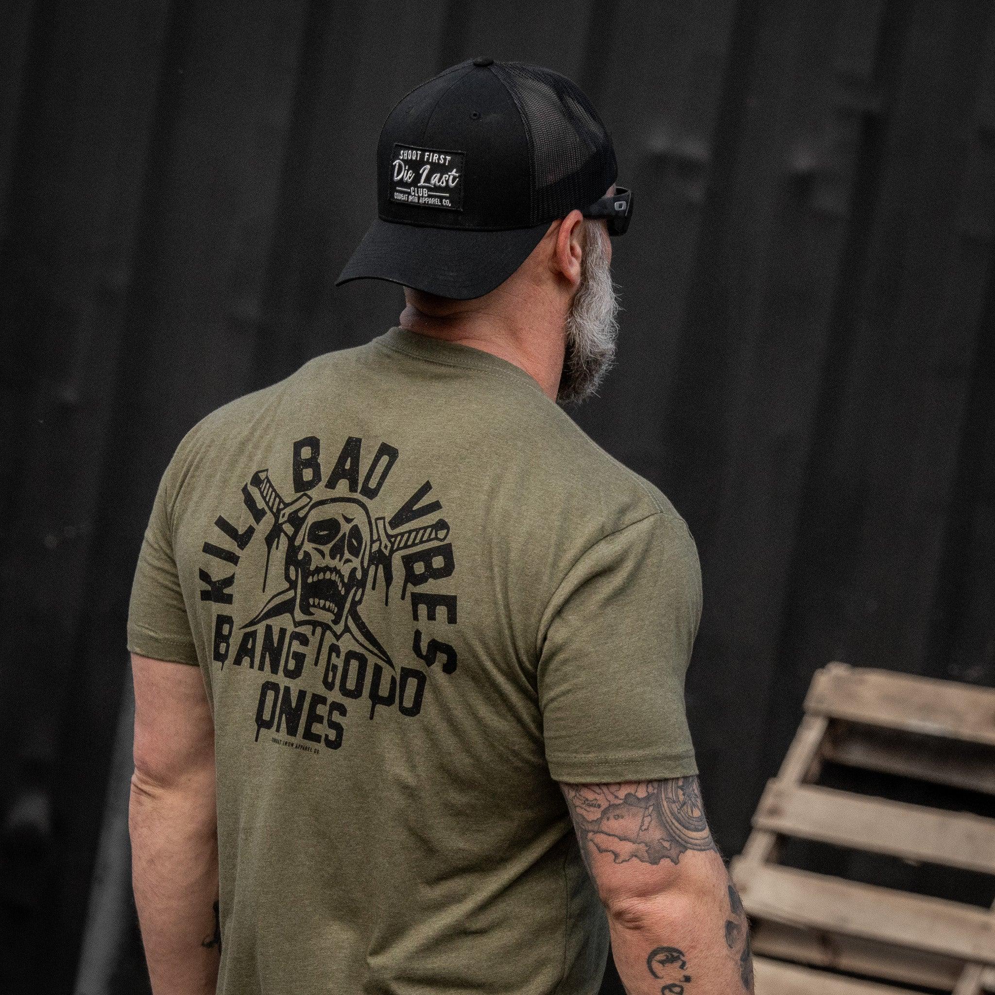 Kill Bad Vibes. Bang Good Ones Skull Men's T-Shirt - Combat Iron Apparel Co.