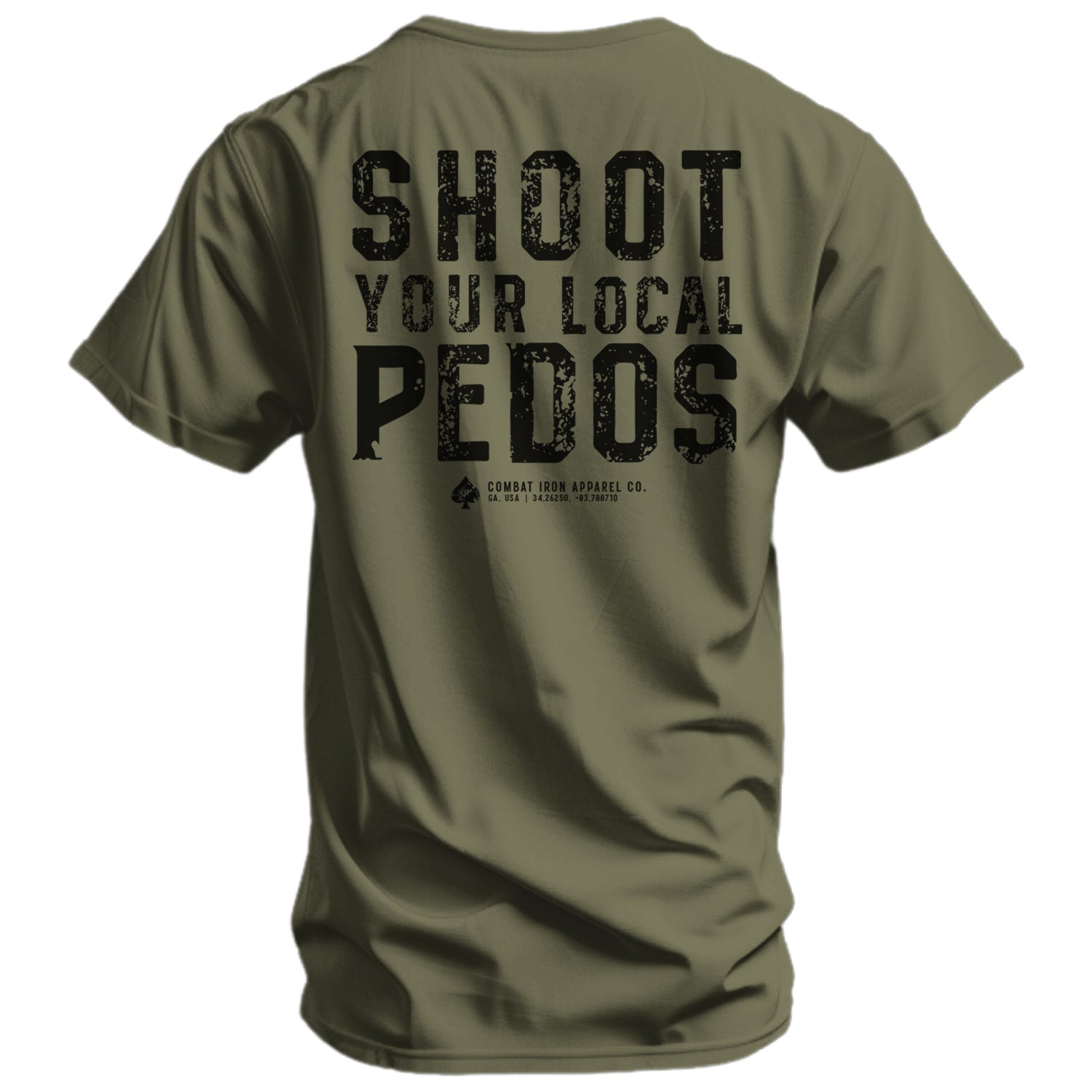 Shoot Your Local Pedos Men's T-Shirt - Combat Iron Apparel Co.