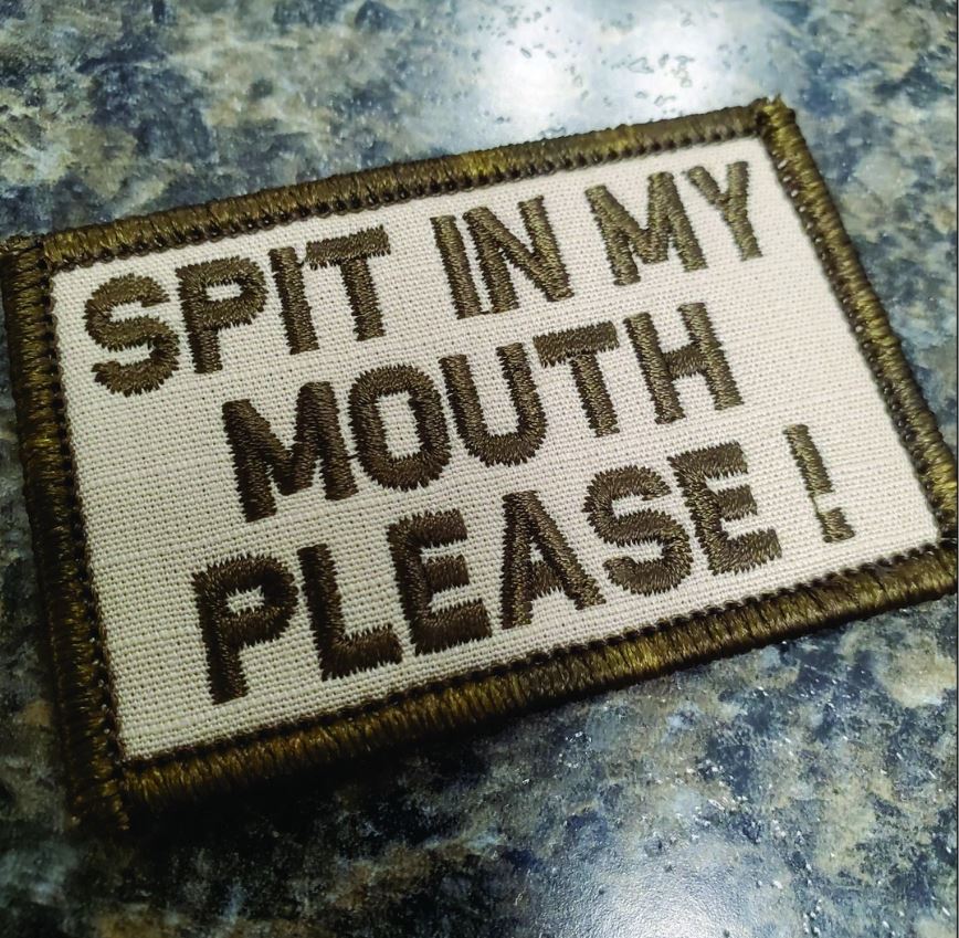 As Seen on Socials - Spit In My Mouth Please! - 2x3 Patch - Coyote w/Coy