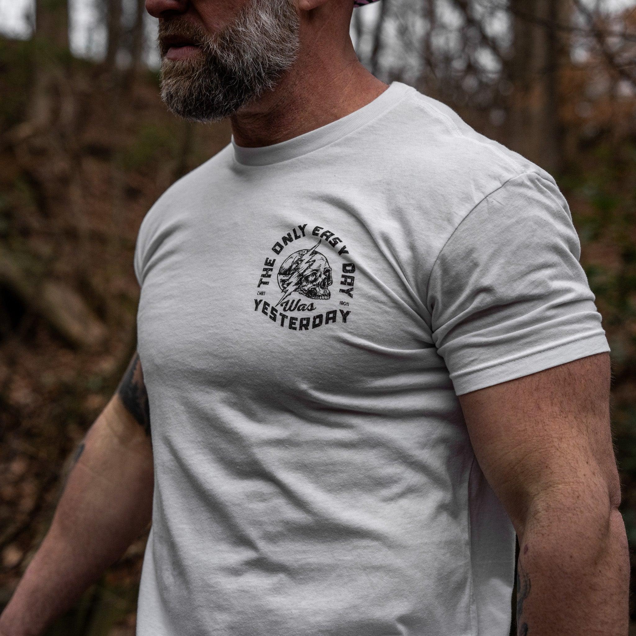 Only Easy Day Was Yesterday Skull Men's T-Shirt - Combat Iron Apparel Co.