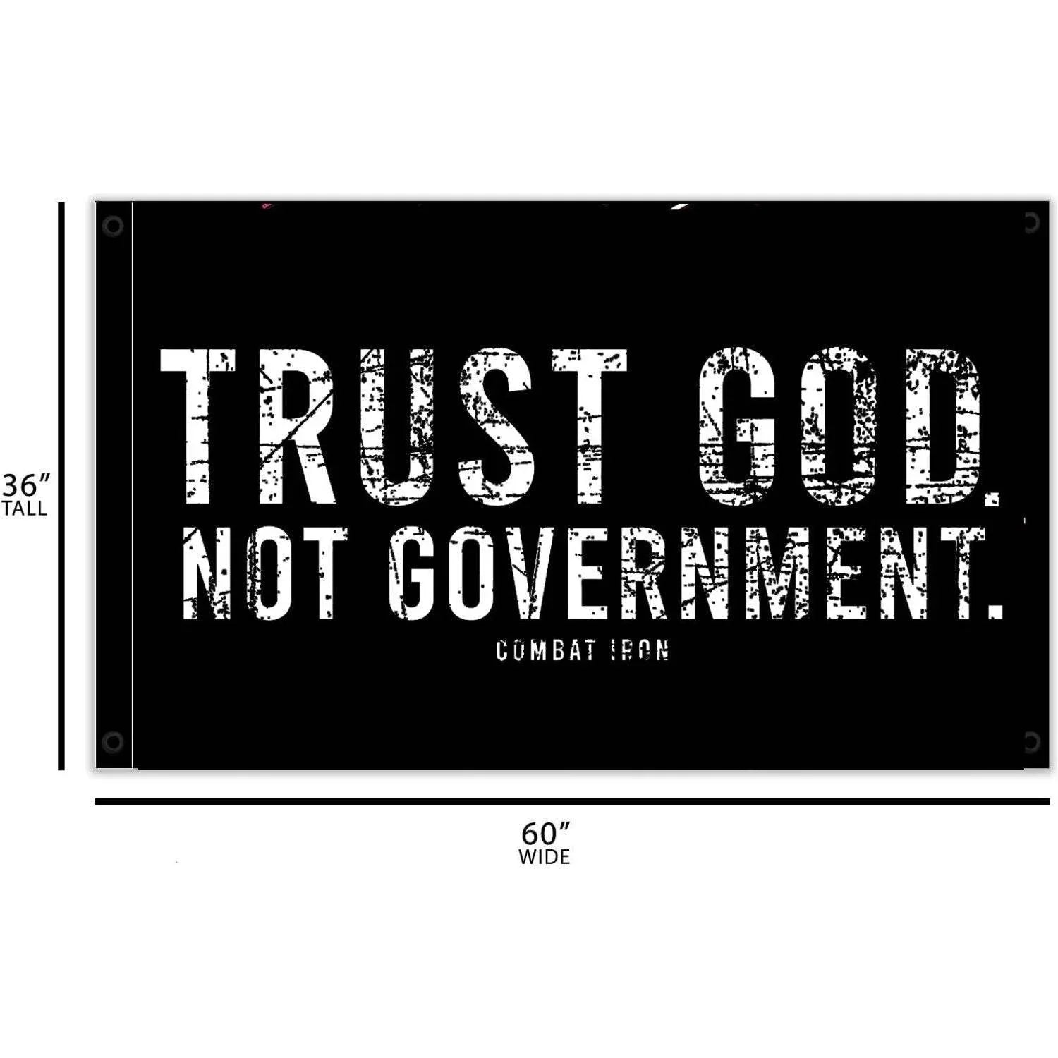 Trust God. Not Government. Distressed 3' X 5' Wall Flag - Combat Iron Apparel Co.