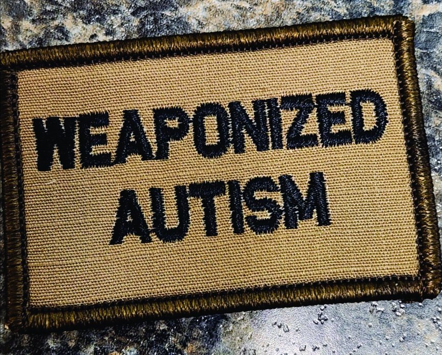 As Seen on Socials - Weaponized Autism - 2x3 Patch - Coyote w/Black