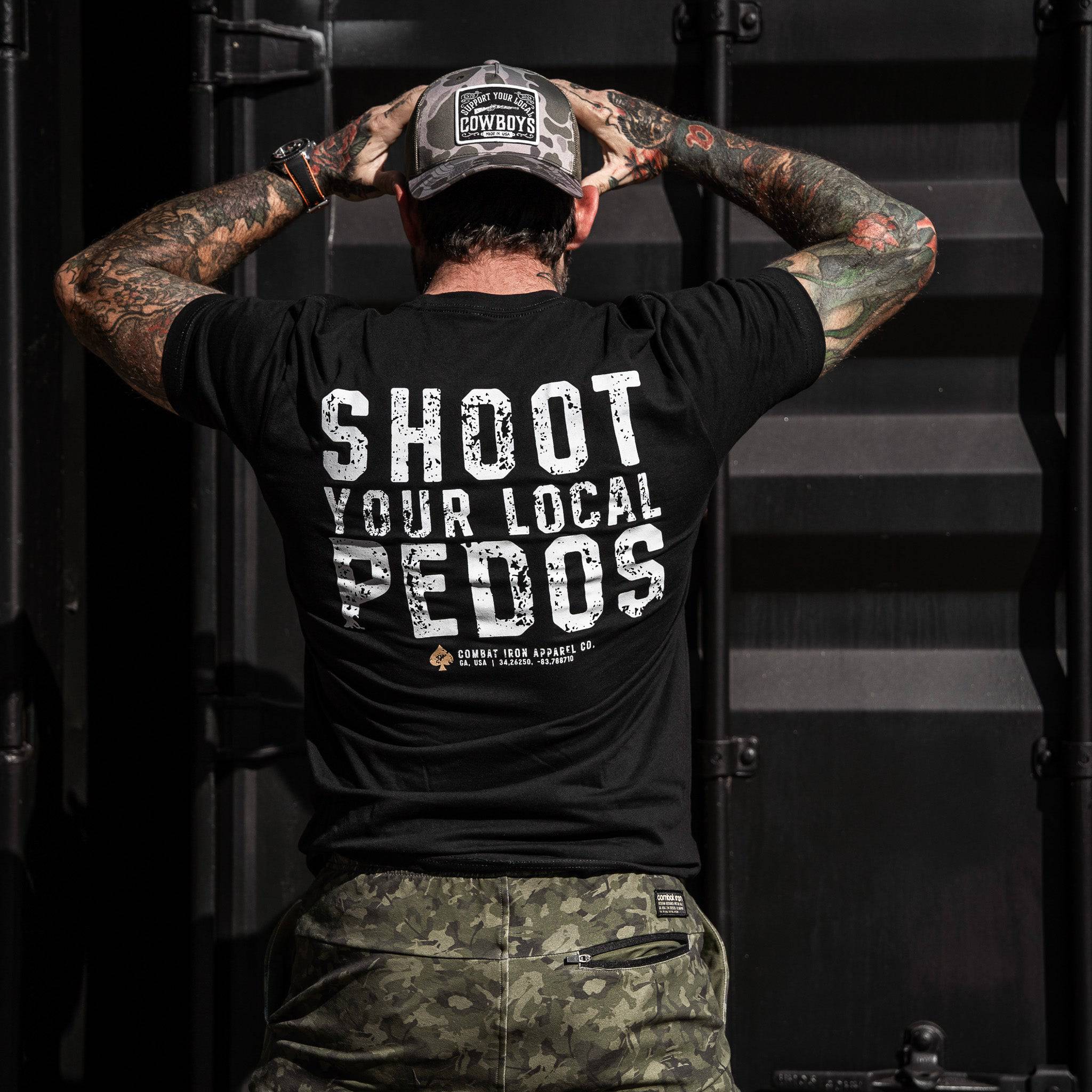 Shoot Your Local Pedos Men's T-Shirt - Combat Iron Apparel Co.