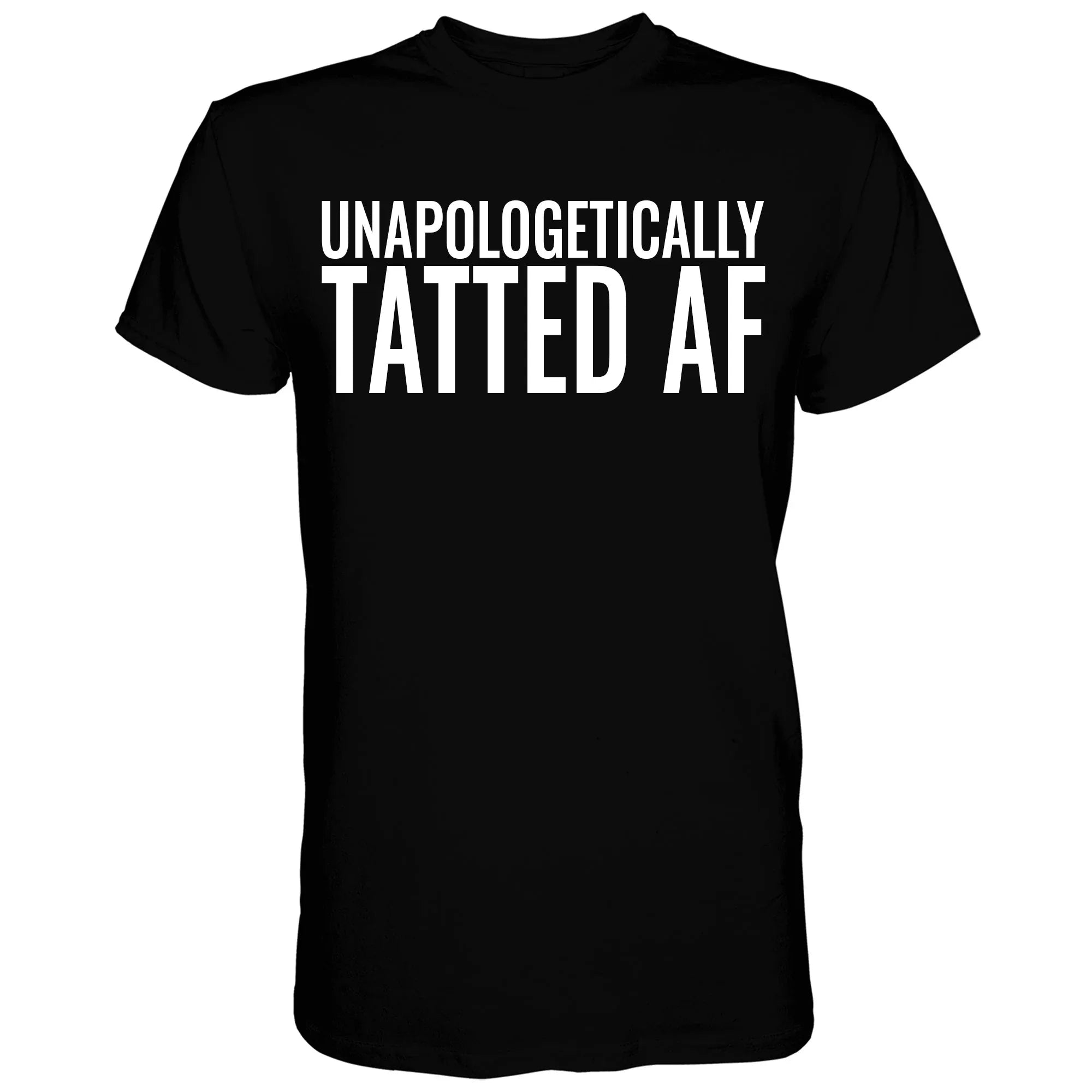 Unapologetically Tatted AF Men's T-shirt - Combat Iron Apparel Co.