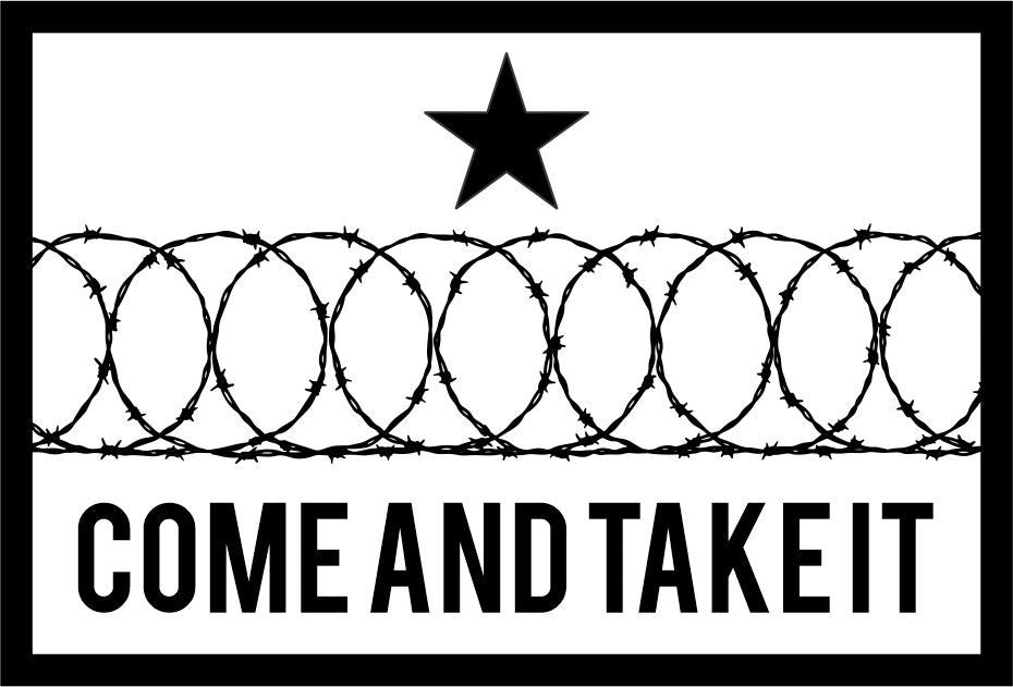 Come And Take It Texas Border Wall Barbed Wire - 3" Sticker