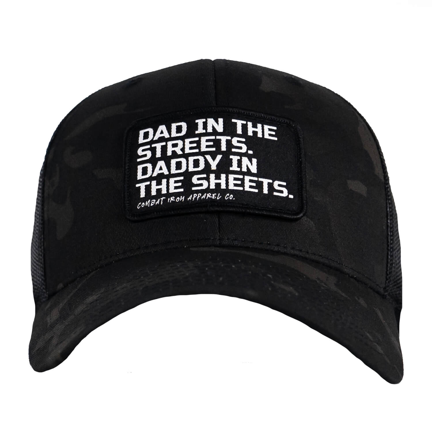 Dad In The Streets. Daddy In The Sheets. Black Patch Snapback Hat - Combat Iron Apparel Co.